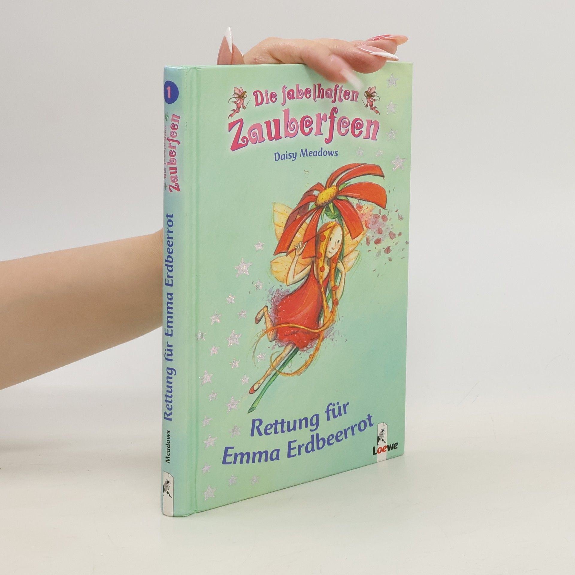 Daisy Meadows Die fabelhaften Zauberfeen 1