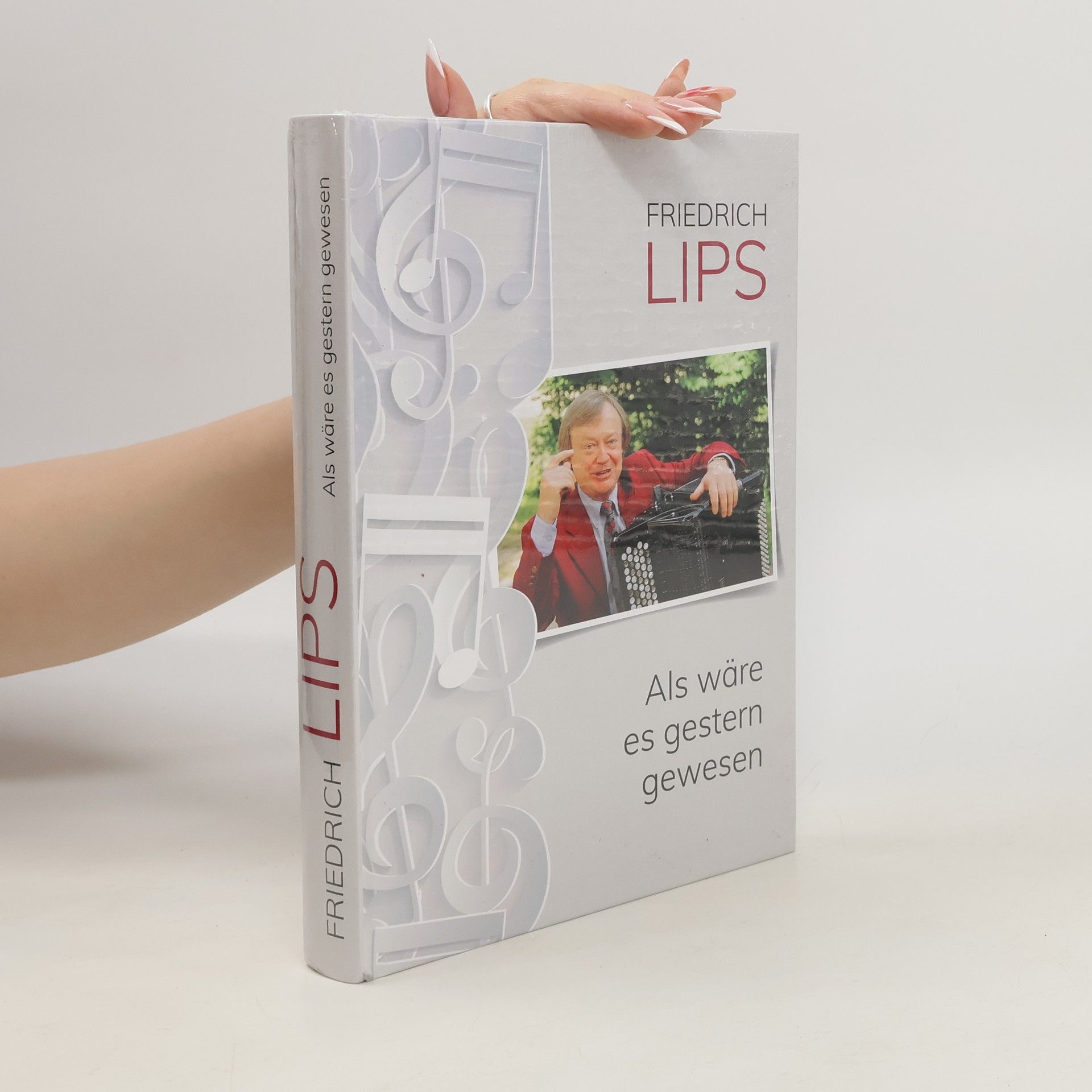 Fridrich R. Lips Als wäre es gestern gewesen