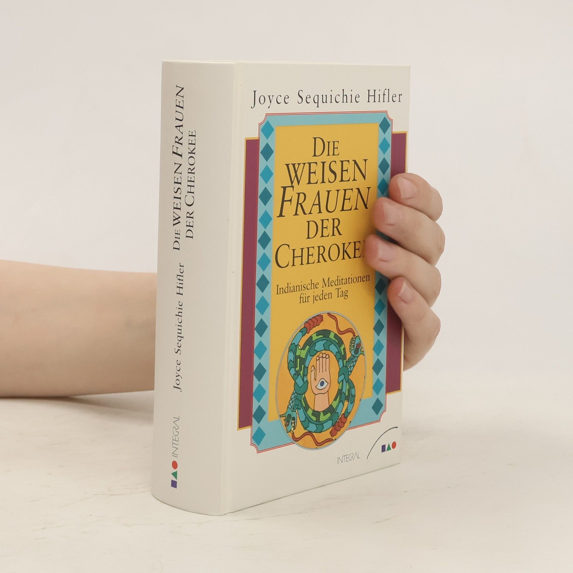 Joyce Hifler Die weisen Frauen der Cherokee