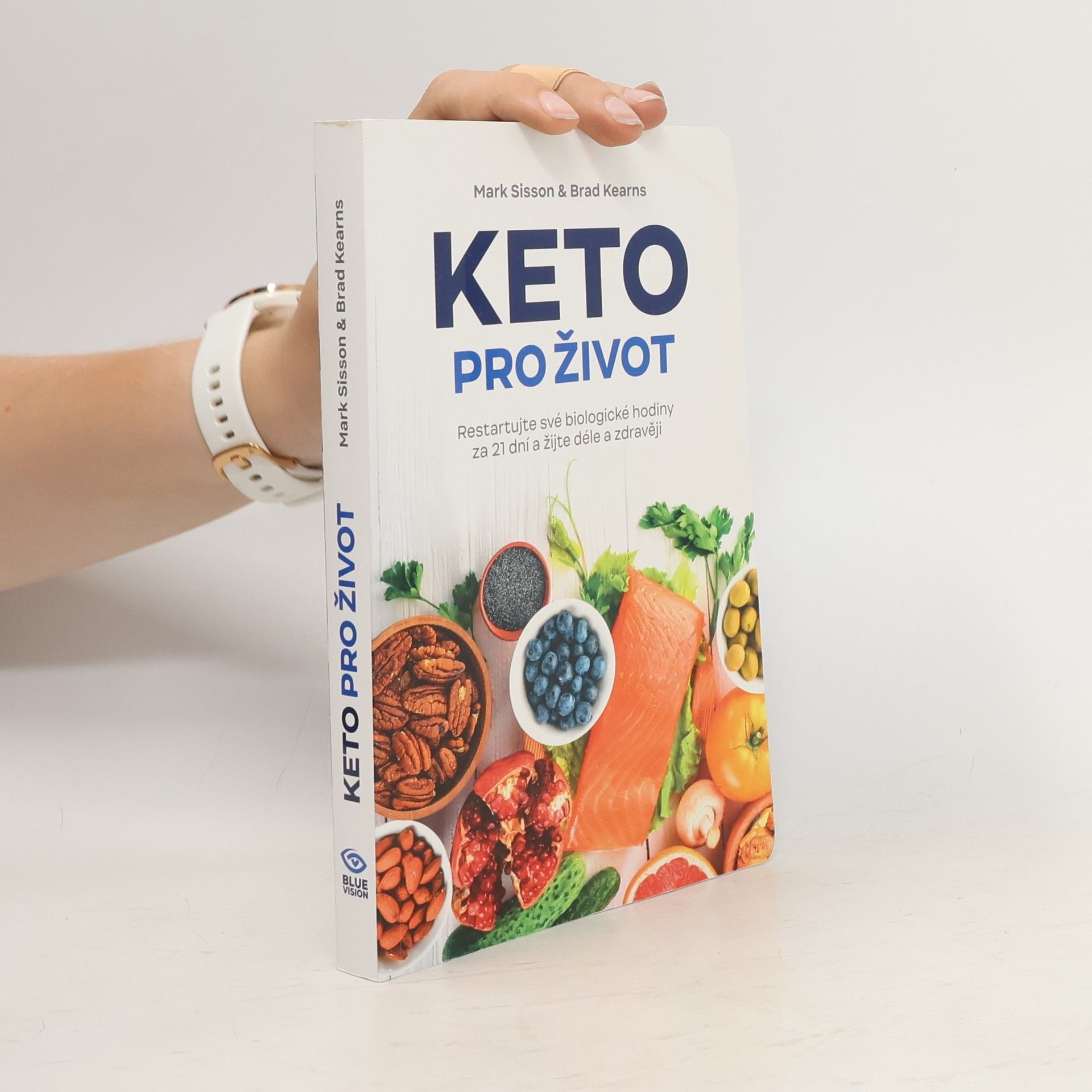 Mark Sisson Keto pro život : restartuje své biologické hodiny za 21 dní a žijte déle a zdravěji