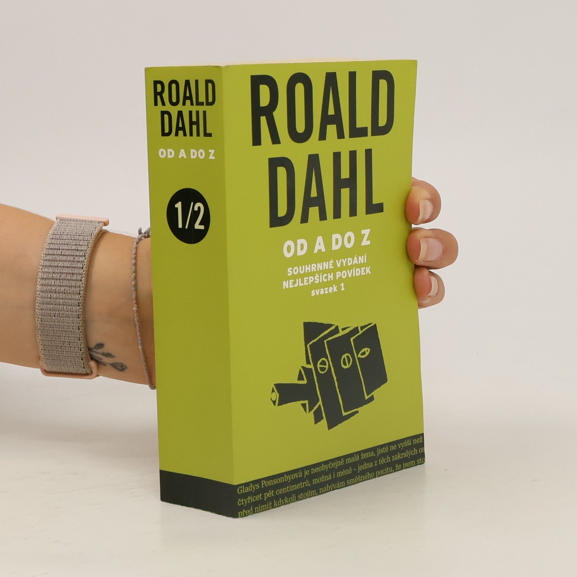 Roald Dahl Roald Dahl od A do Z: Souhrnné vydání nejlepších povídek. Svazek 1