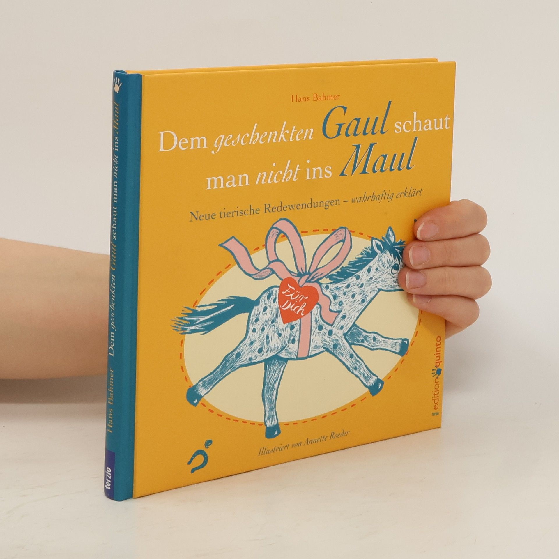 Hans Bahmer Dem geschenkten Gaul schaut man nicht ins Maul