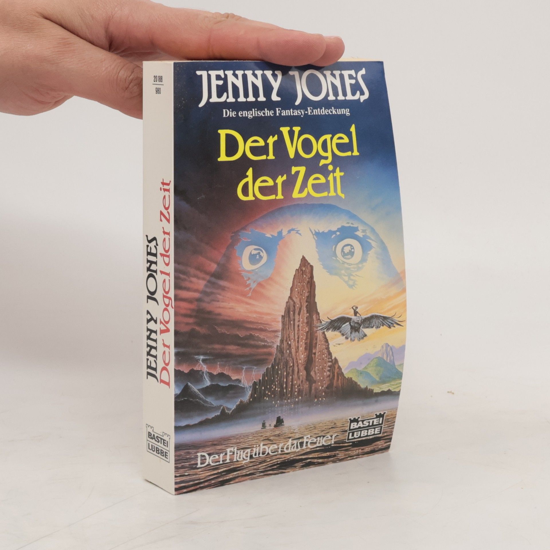 Jenny Jones Der Vogel der Zeit. Der Flug über das Feuer. Fantasy-Roman