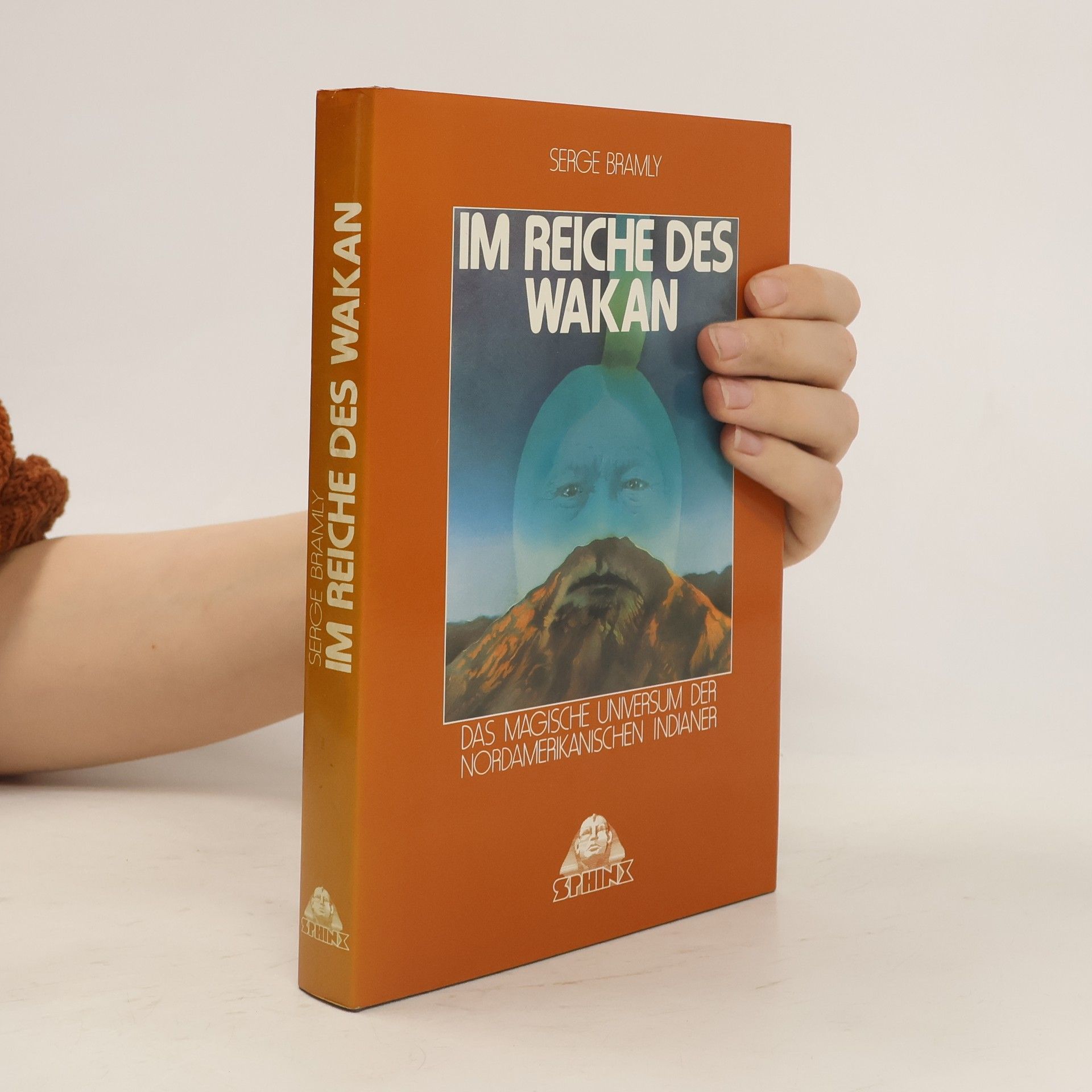 Serge Bramly Im Reiche des Wakan