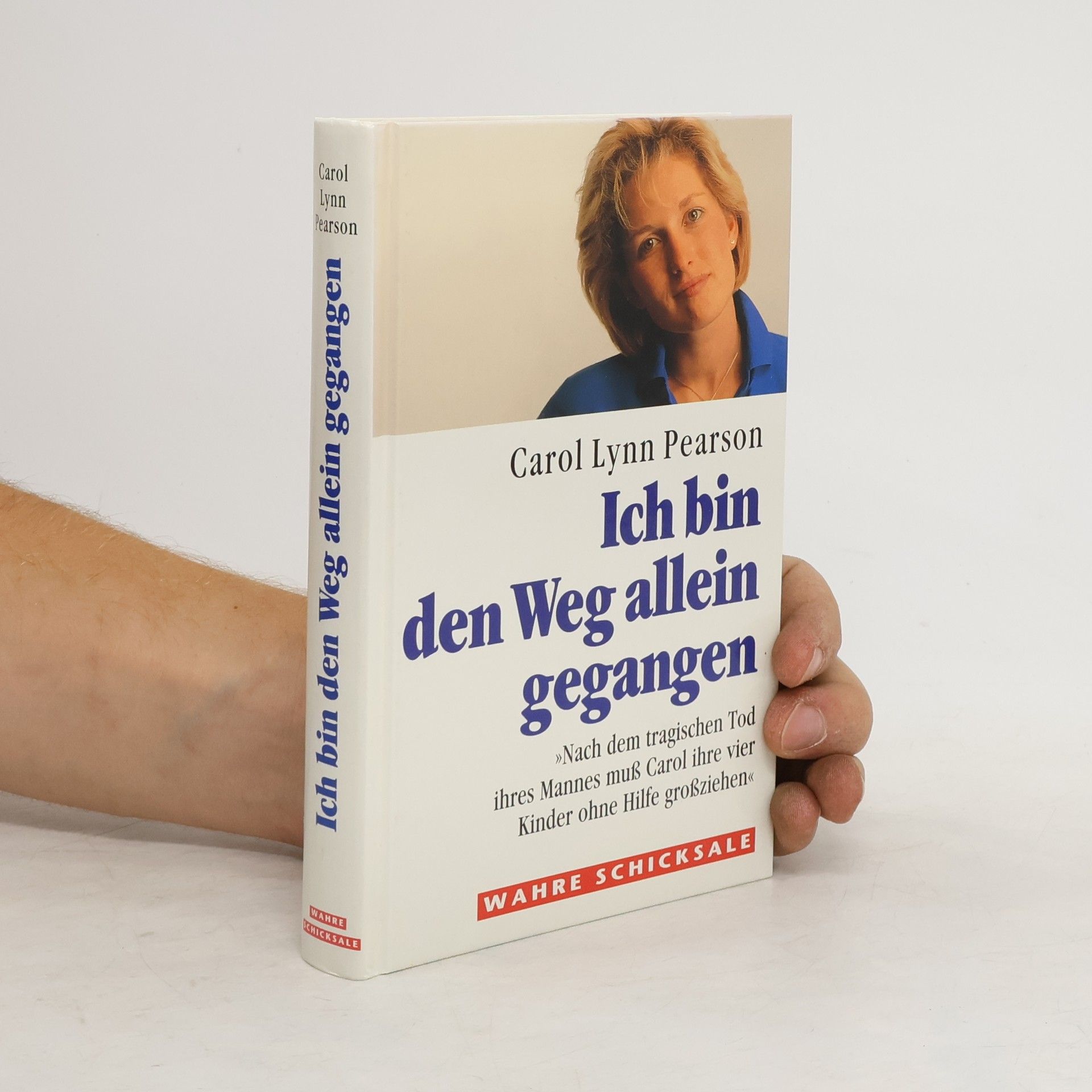 Carol Lynn Pearson Ich bin den Weg allein gegangen (Wahre Schicksale)