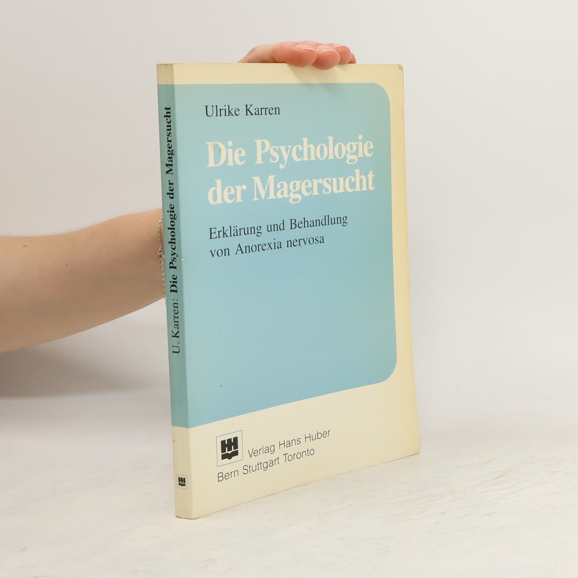 Ulrike Karren Die Psychologie der Magersucht