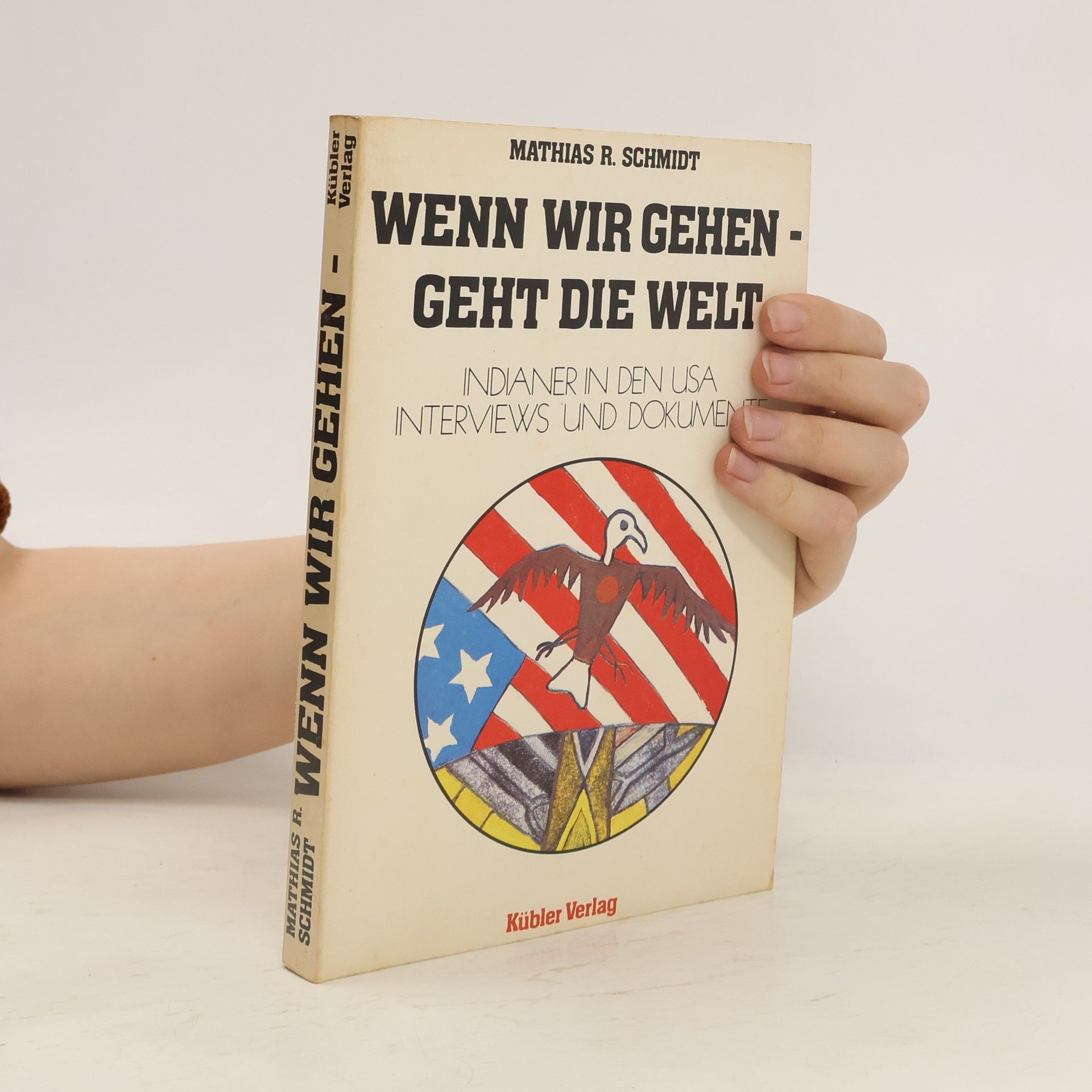 Mathias R. Schmidt Wenn wir gehen, geht die Welt