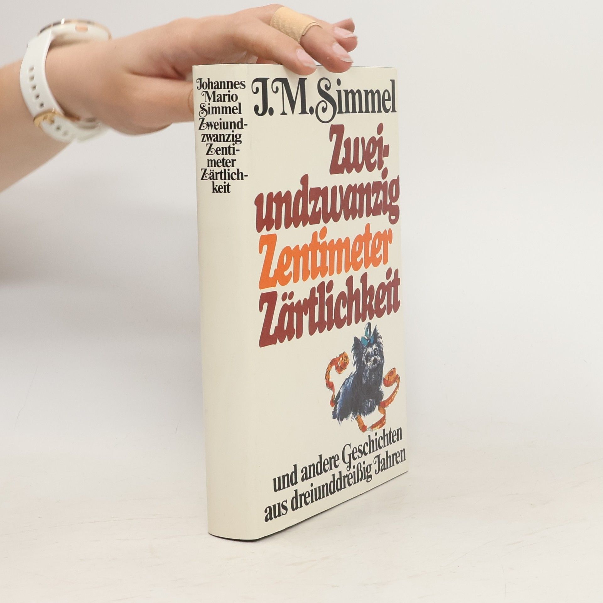 Johannes Mario Simmel Zweiundzwanzig Zentimeter Zärtlichkeit