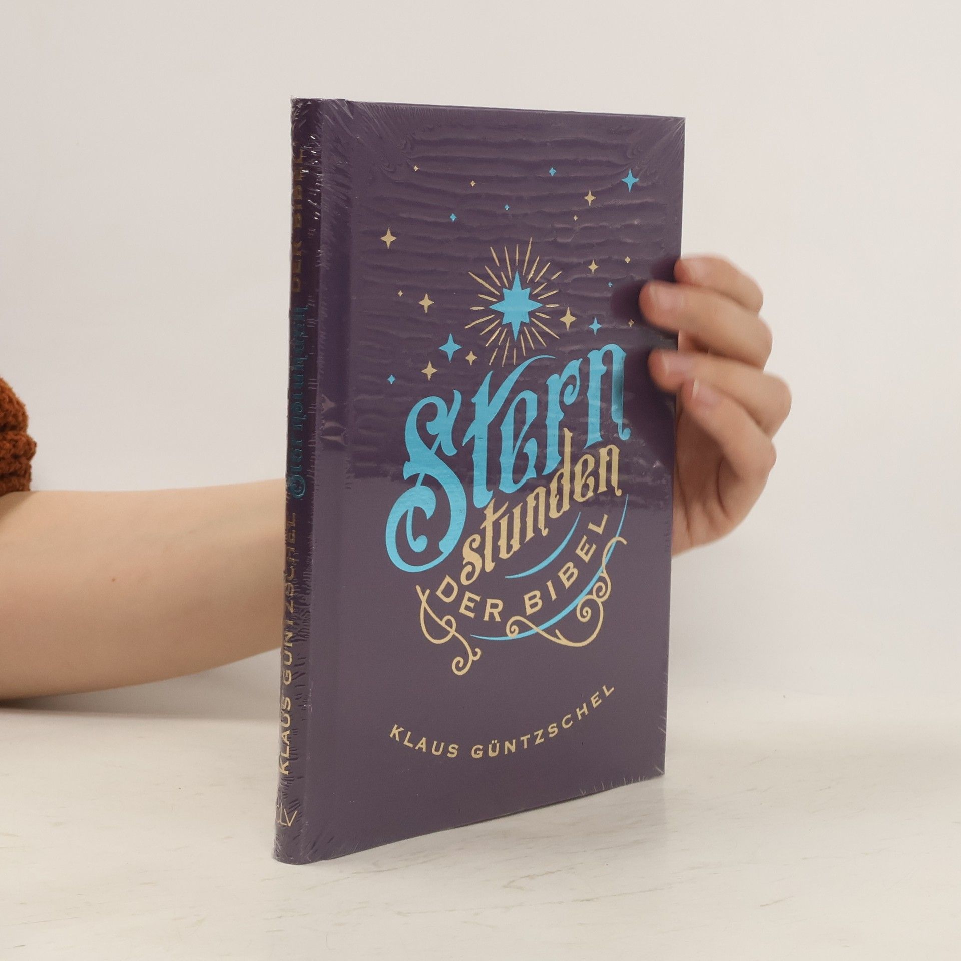 Klaus Güntzschel Sternstunden der Bibel