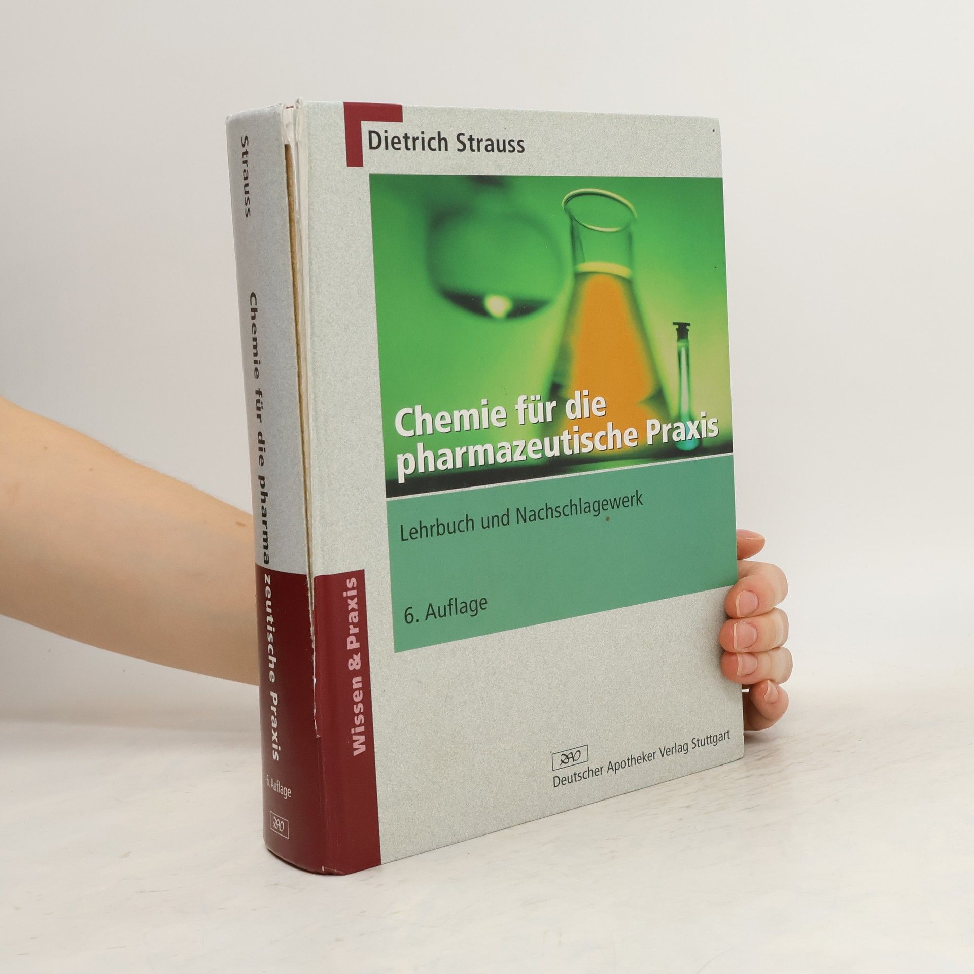 Dieter Strauss Chemie für die pharmazeutische Praxis