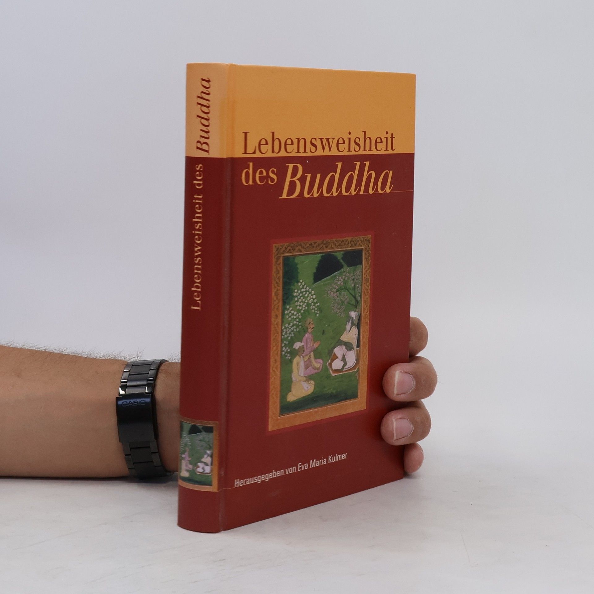 Eva Maria Kulmer Lebensweisheit des Buddha