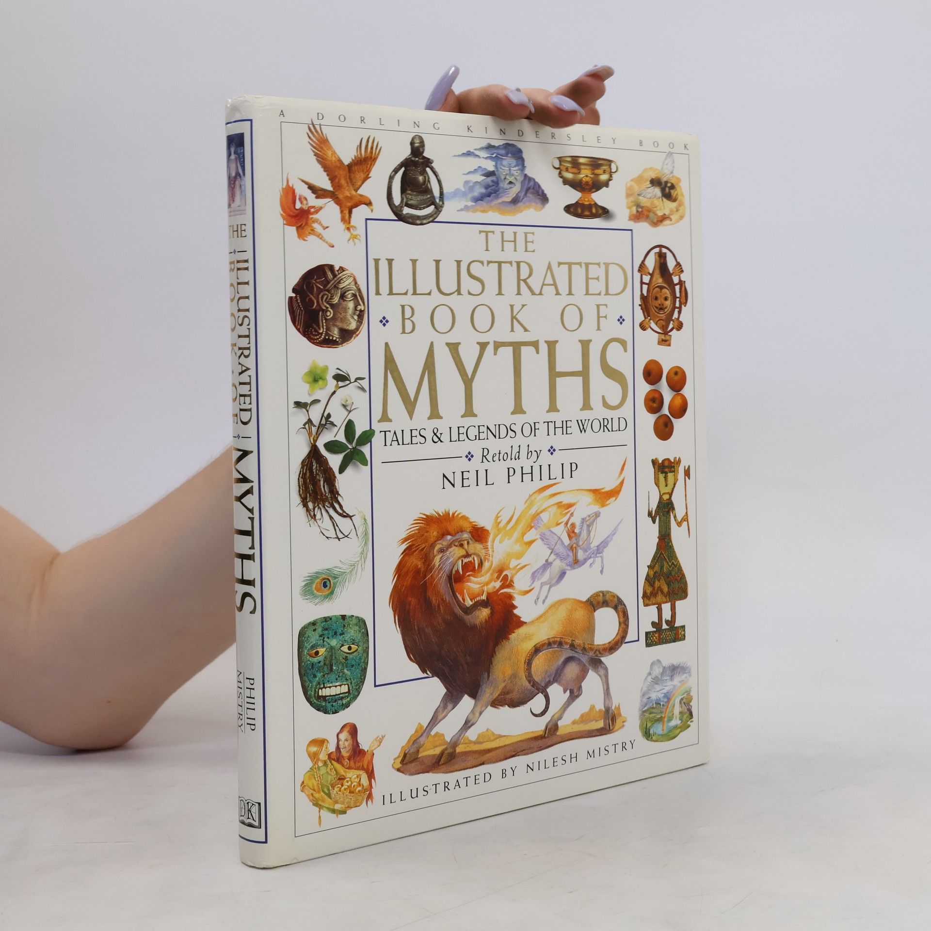 Neil Philip The Illustrated Book of Myths