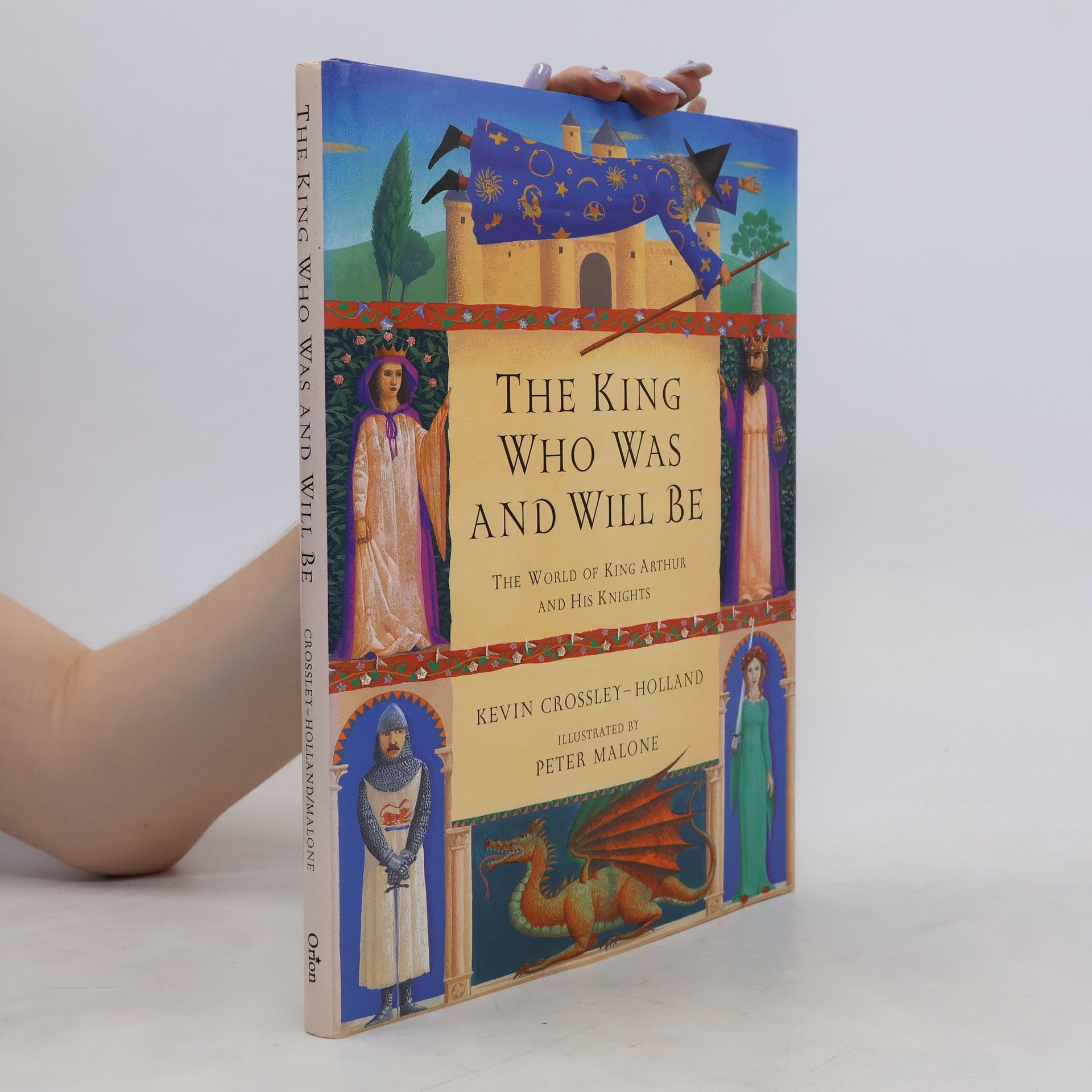 Kevin Crossley-Holland The King Who Was and Will Be
