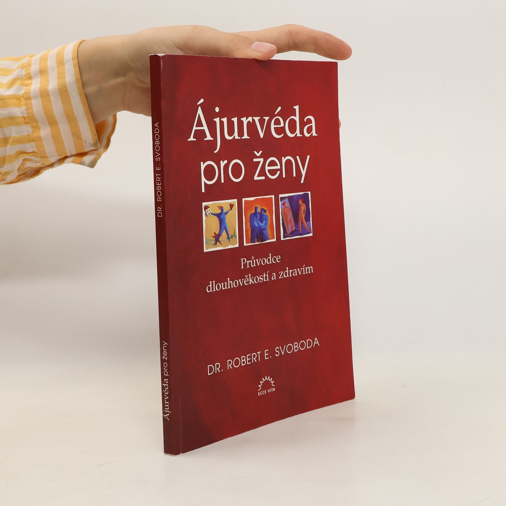 Robert E. Svoboda Ájurvéda pro ženy