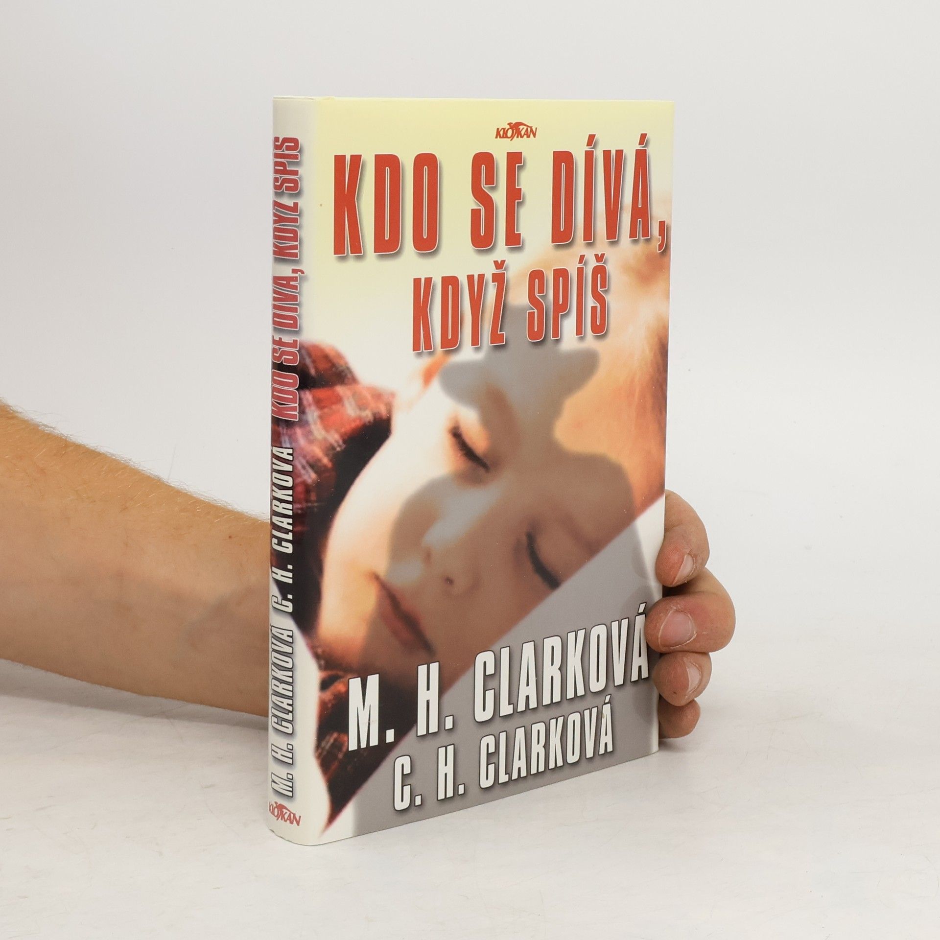 Mary Higgins Clark Kdo se dívá, když spíš