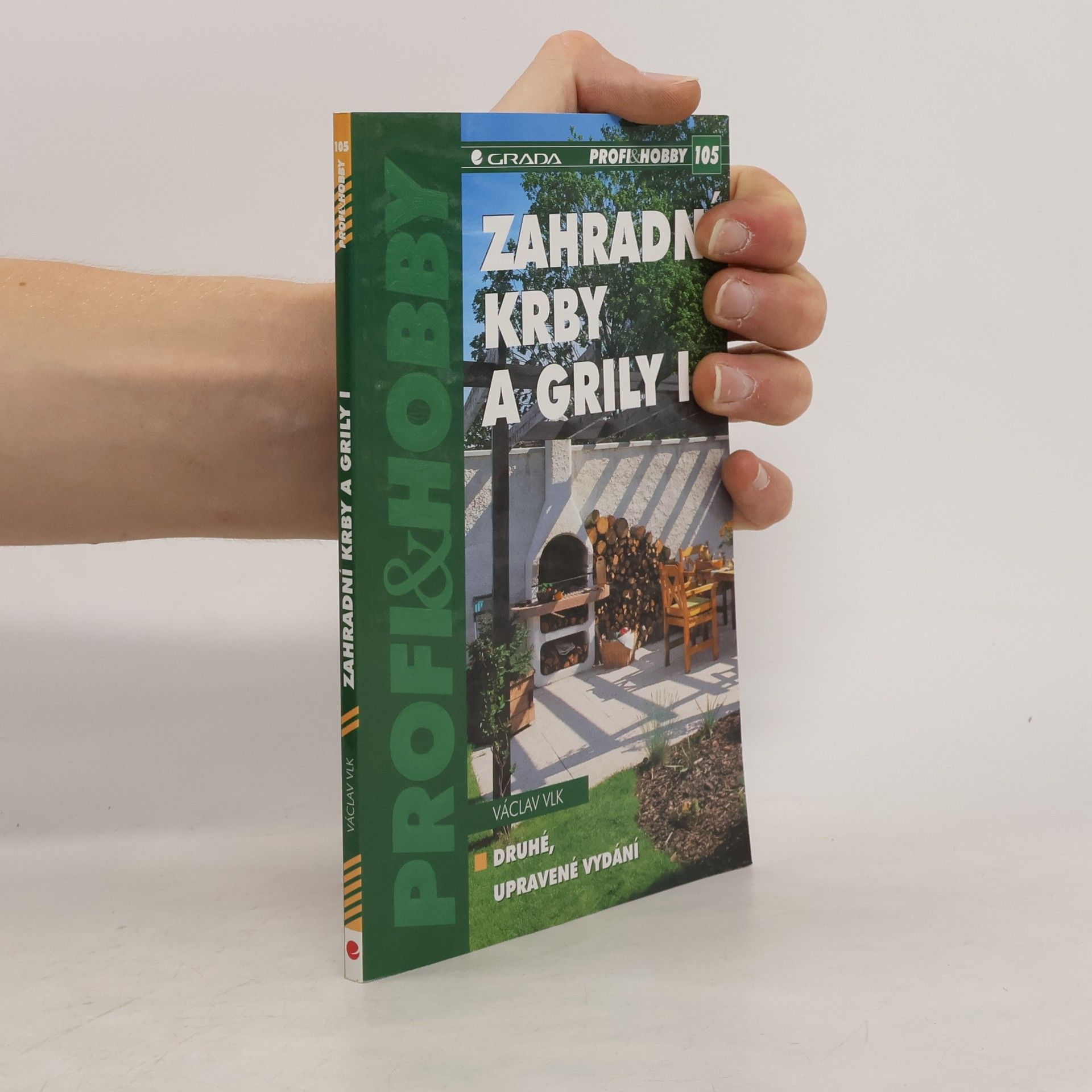 Václav Vlk Zahradní krby a grily. I