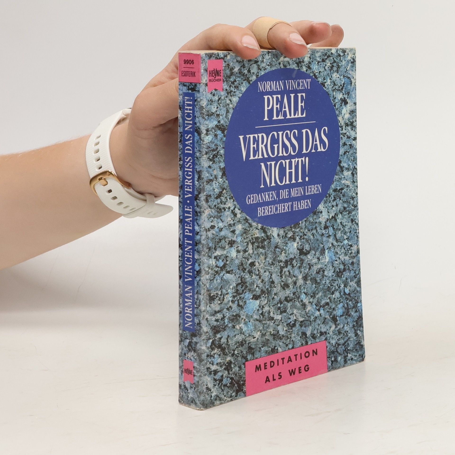 Norman Vincent Peale Vergiss das nicht!