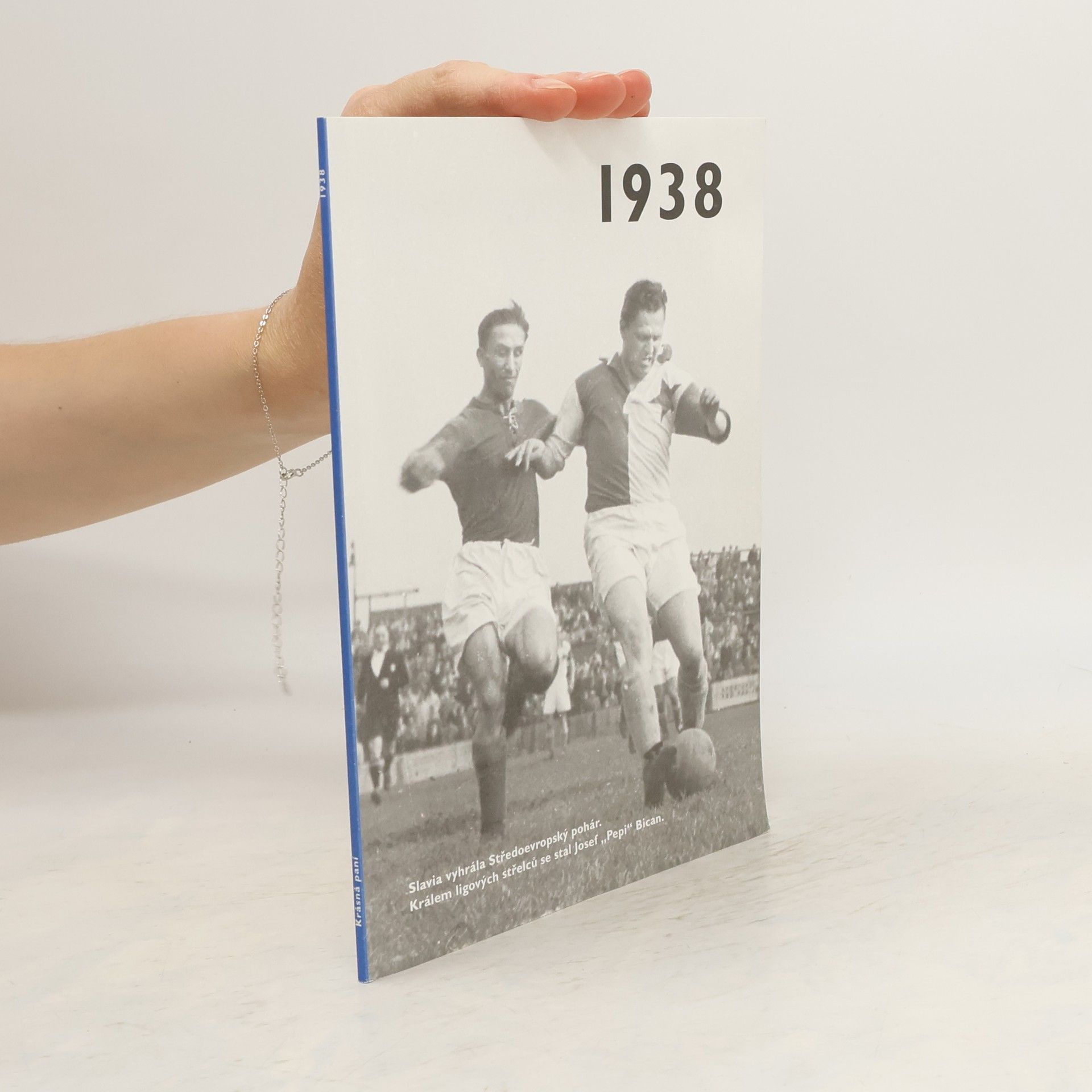 Autorenkollektiv 1938 – Jaké to tenkrát bylo aneb Co se stalo v roce, kdy jste se narodili