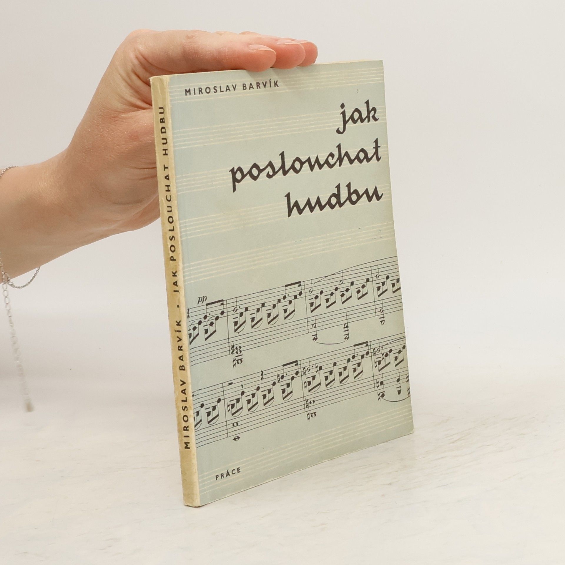 Miroslav Barvík Jak poslouchat hudbu