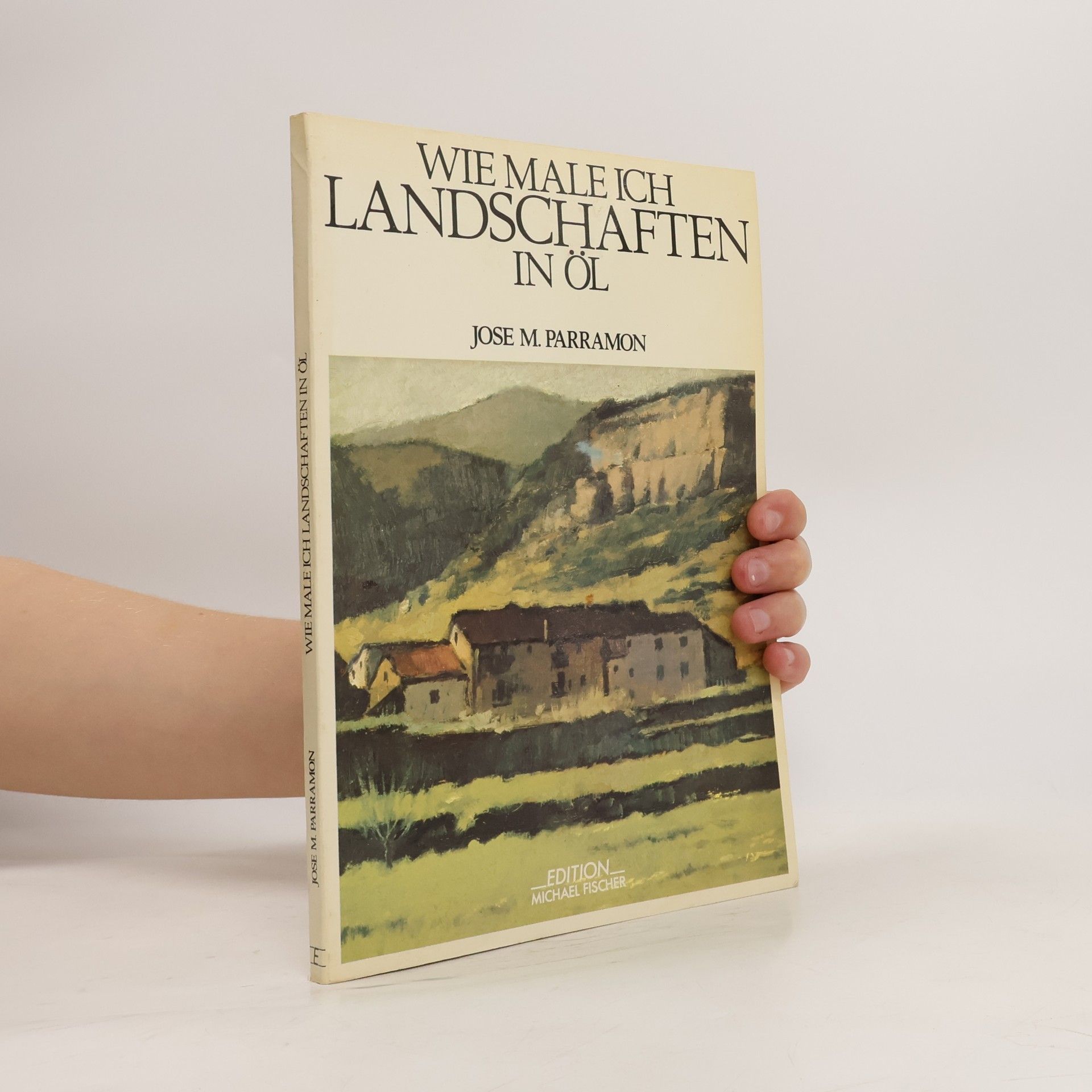 José María Parramón Wie male ich Landschaften in Öl?
