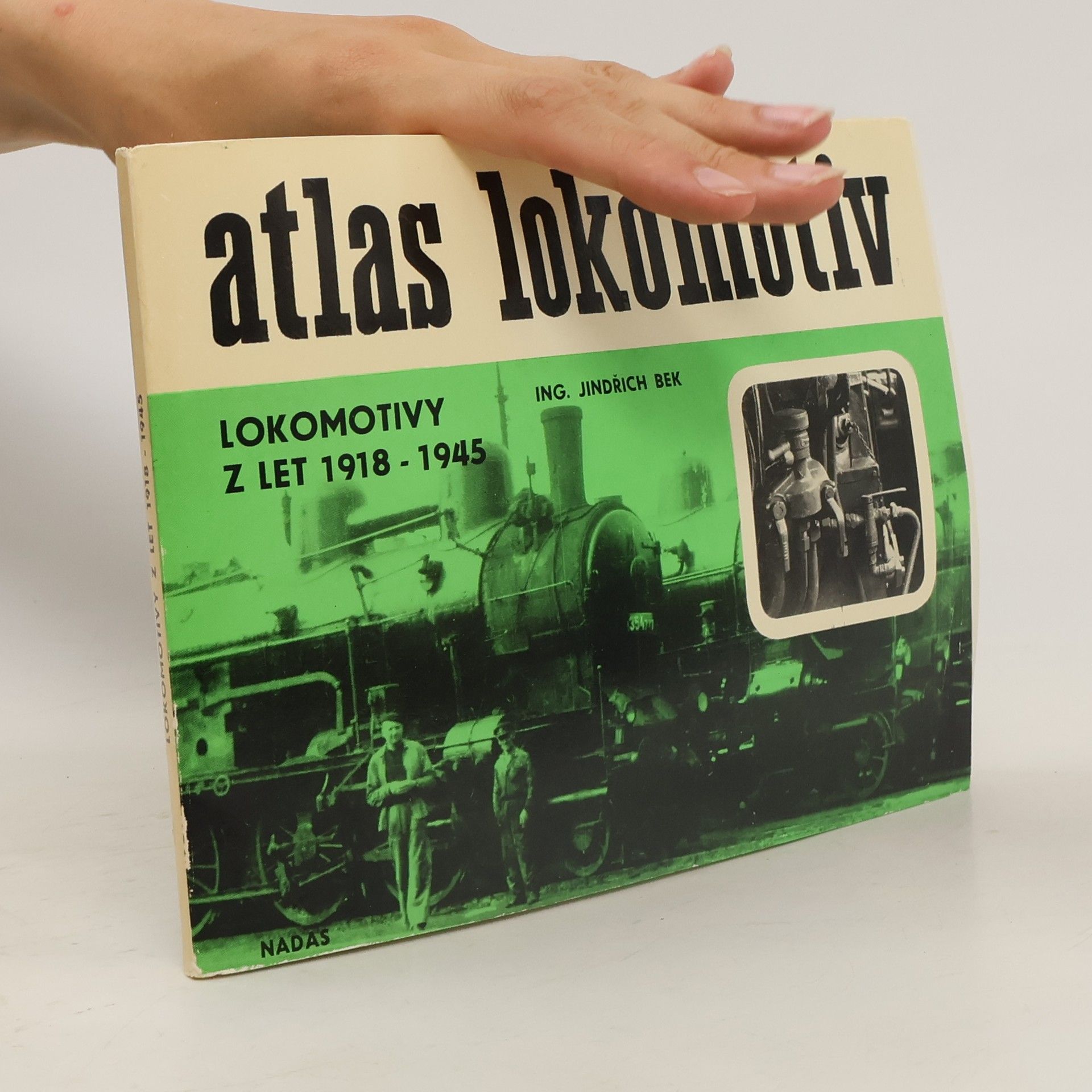 Jindřich Bek Atlas lokomotiv. Lokomotivy z let 1918-1945