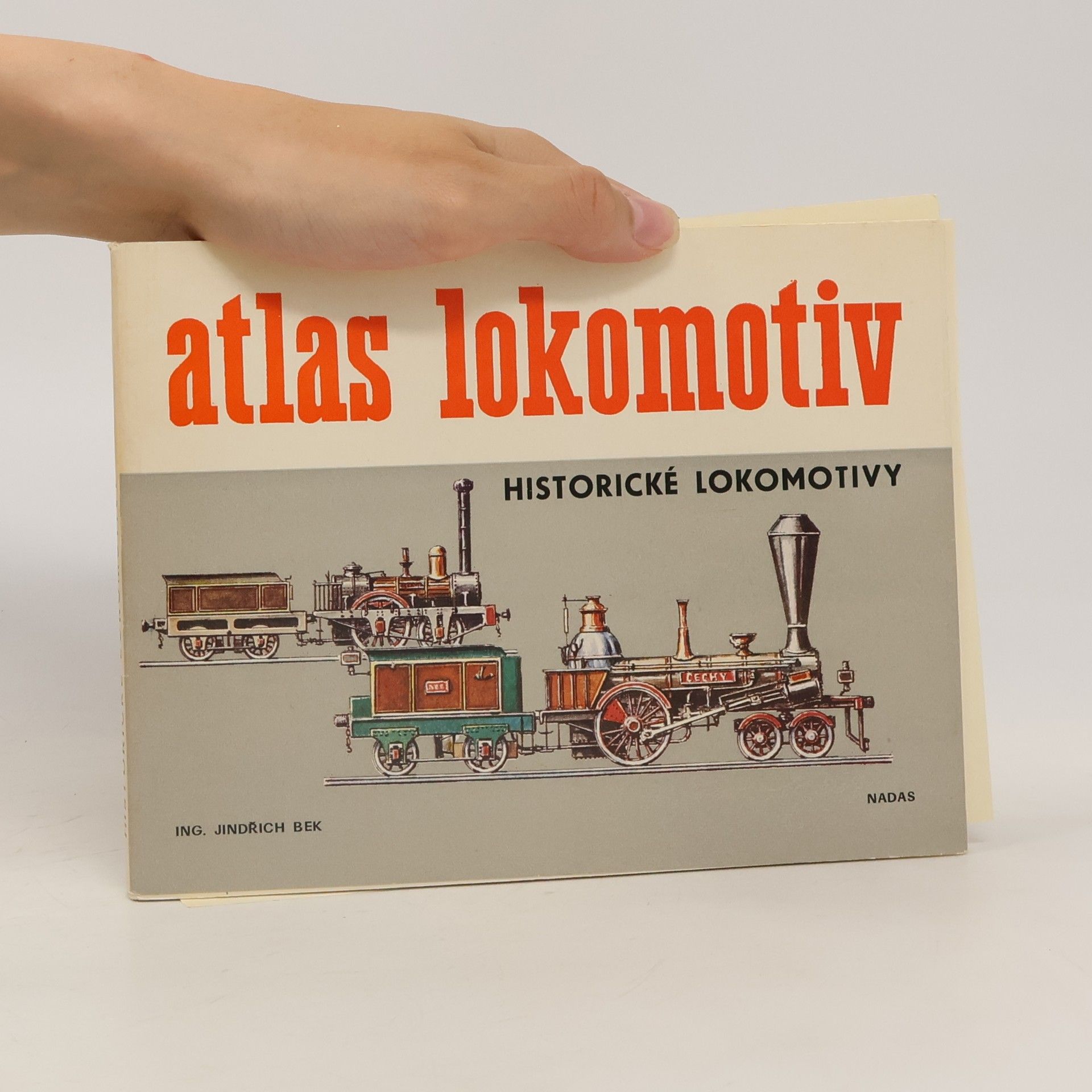 Jindřich Bek Atlas lokomotiv. Historické lokomotivy