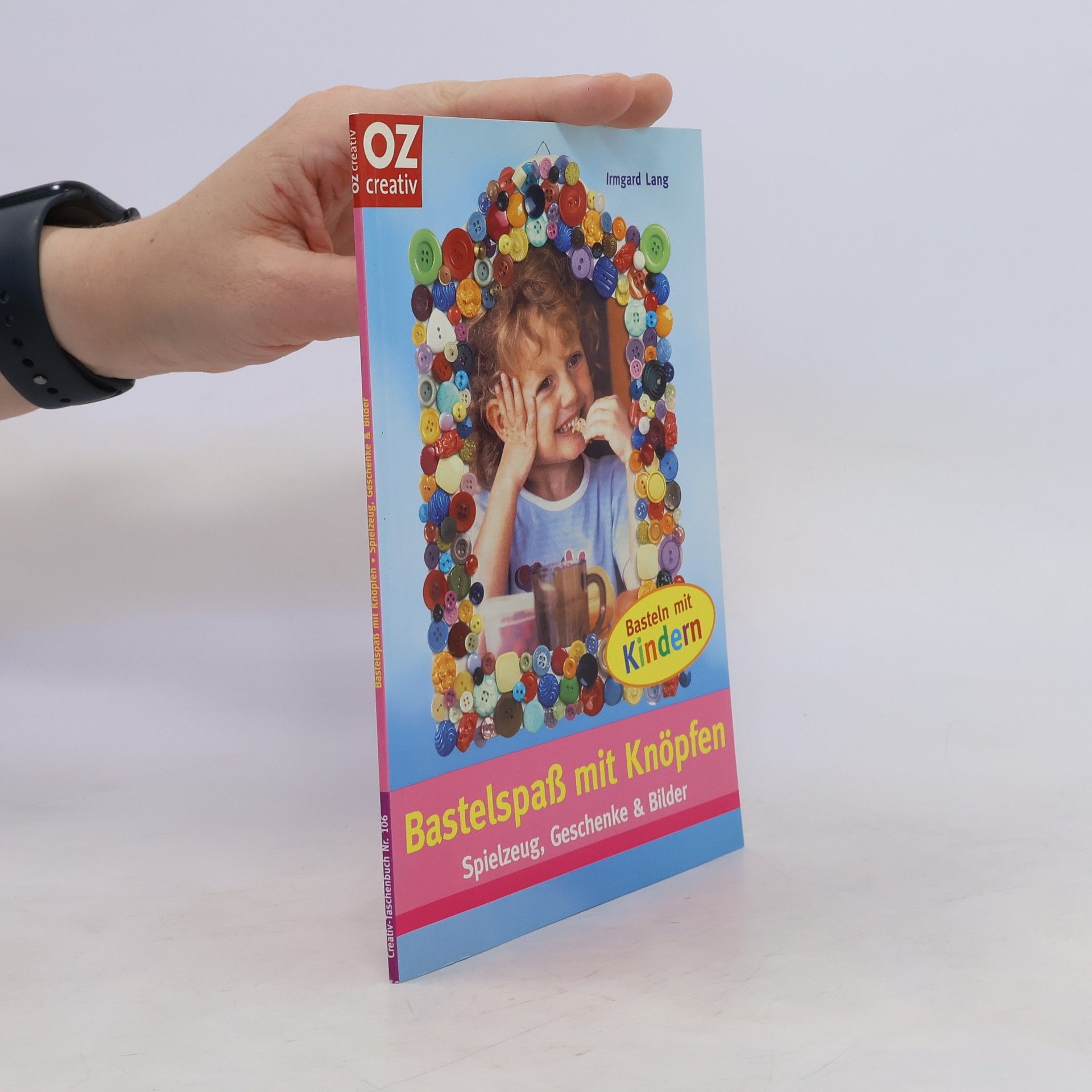 Irmgard Lang Bastelspaß mit Knöpfen