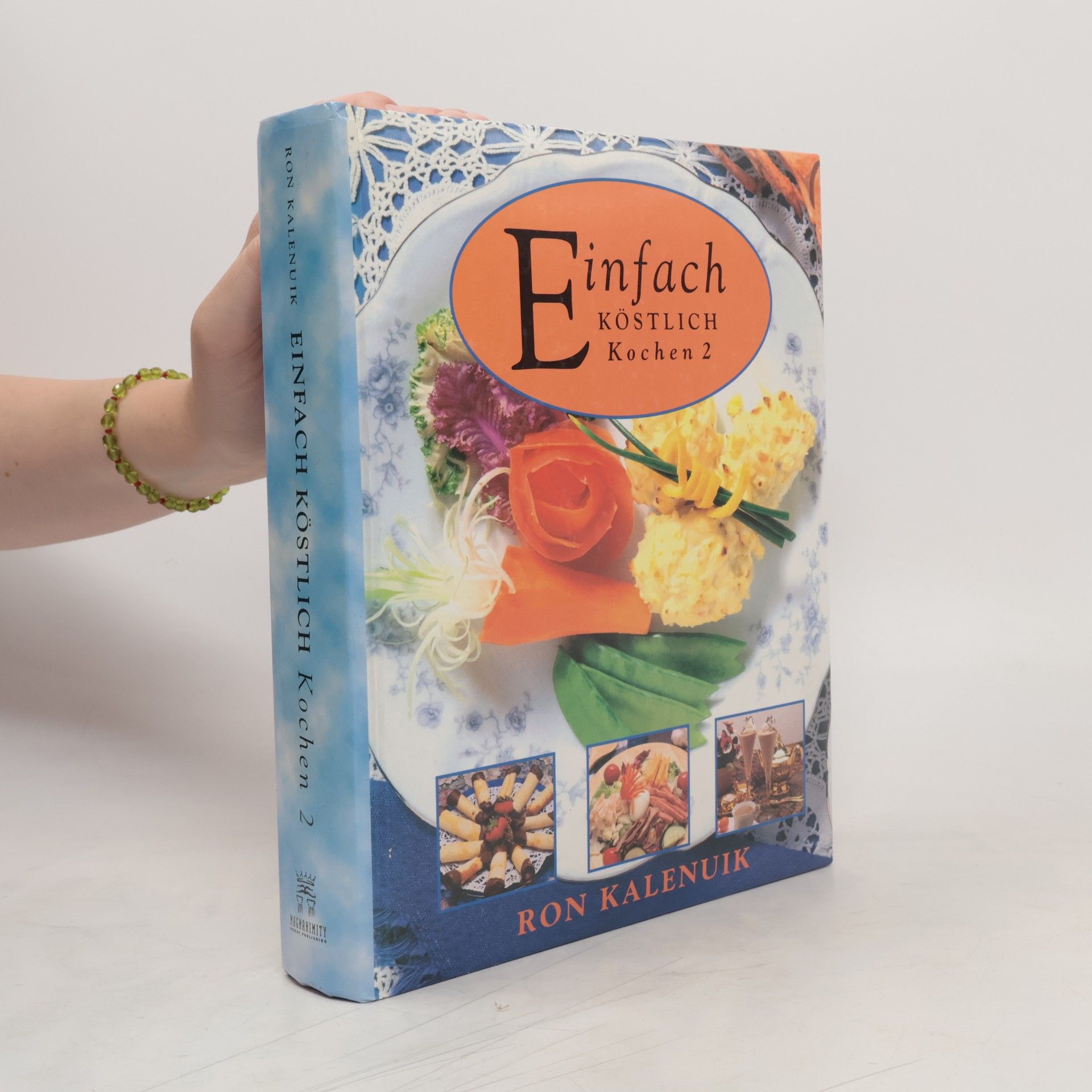 Ron Kalenuik Einfach köstlich Kochen 2