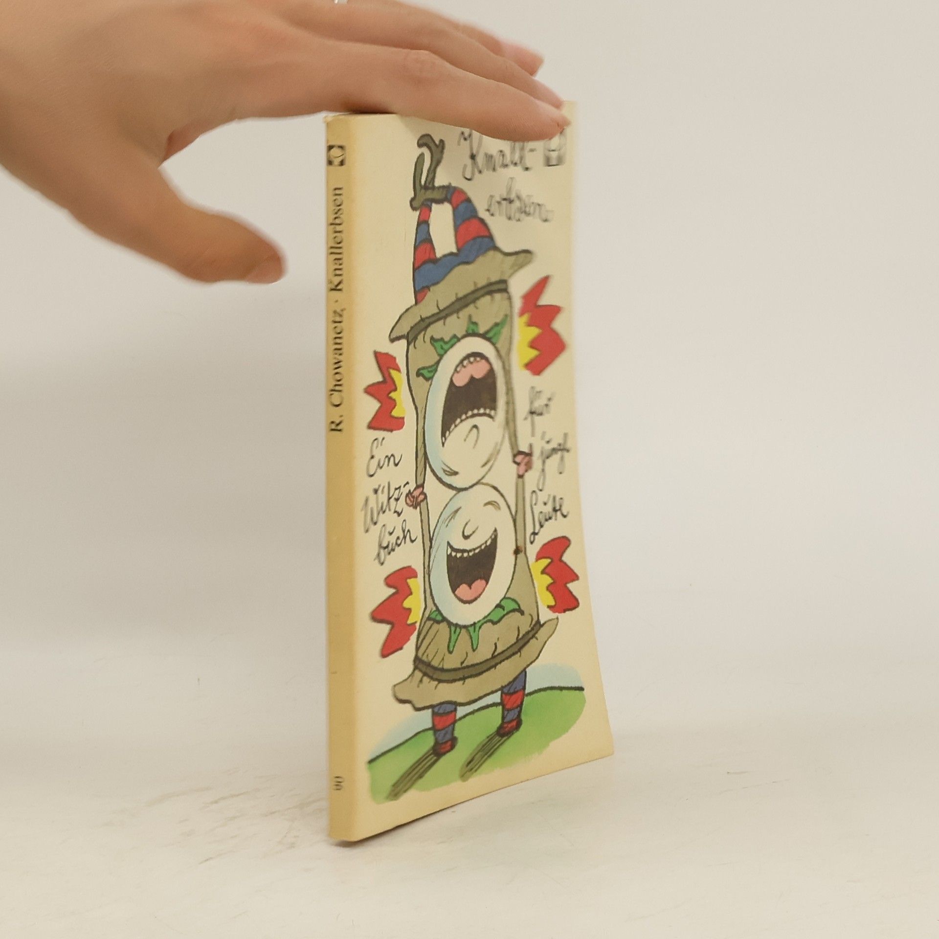 Autorenkollektiv Knallerbsen - Ein Witzbuch für junge Leute