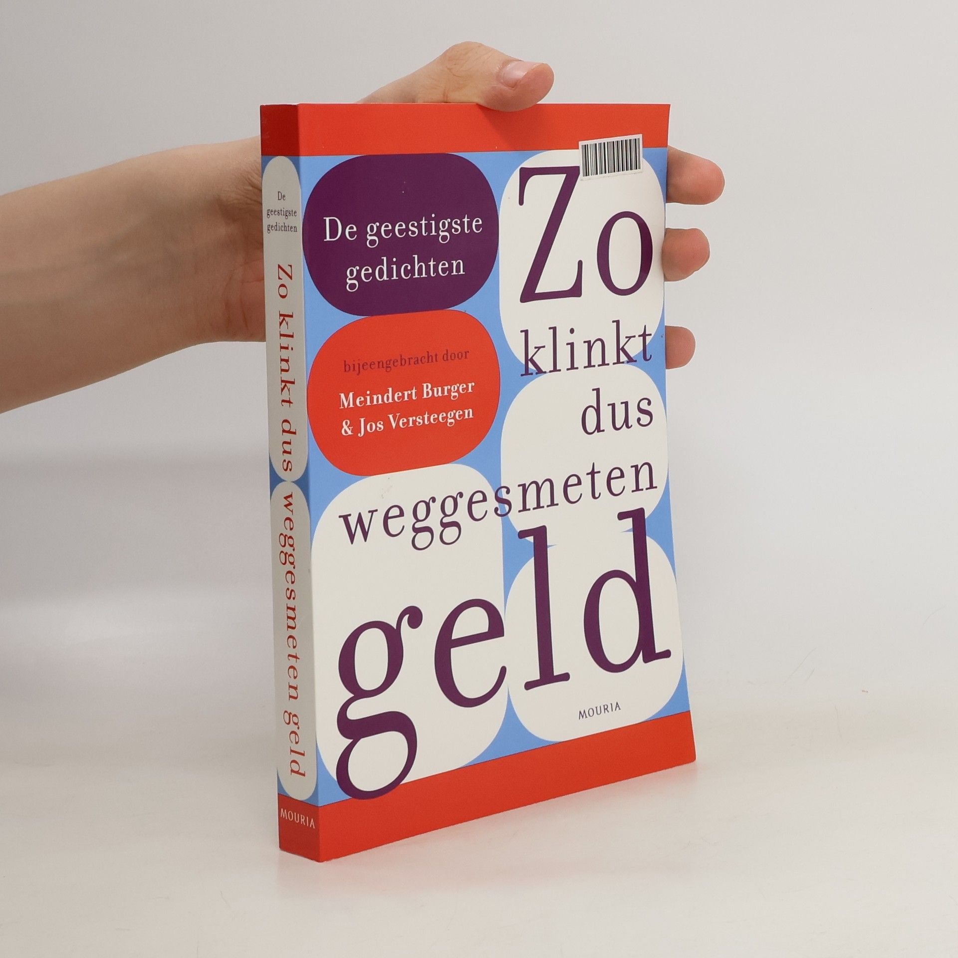 Meindert Burger Zo klinkt dus weggesmeten geld / druk 1