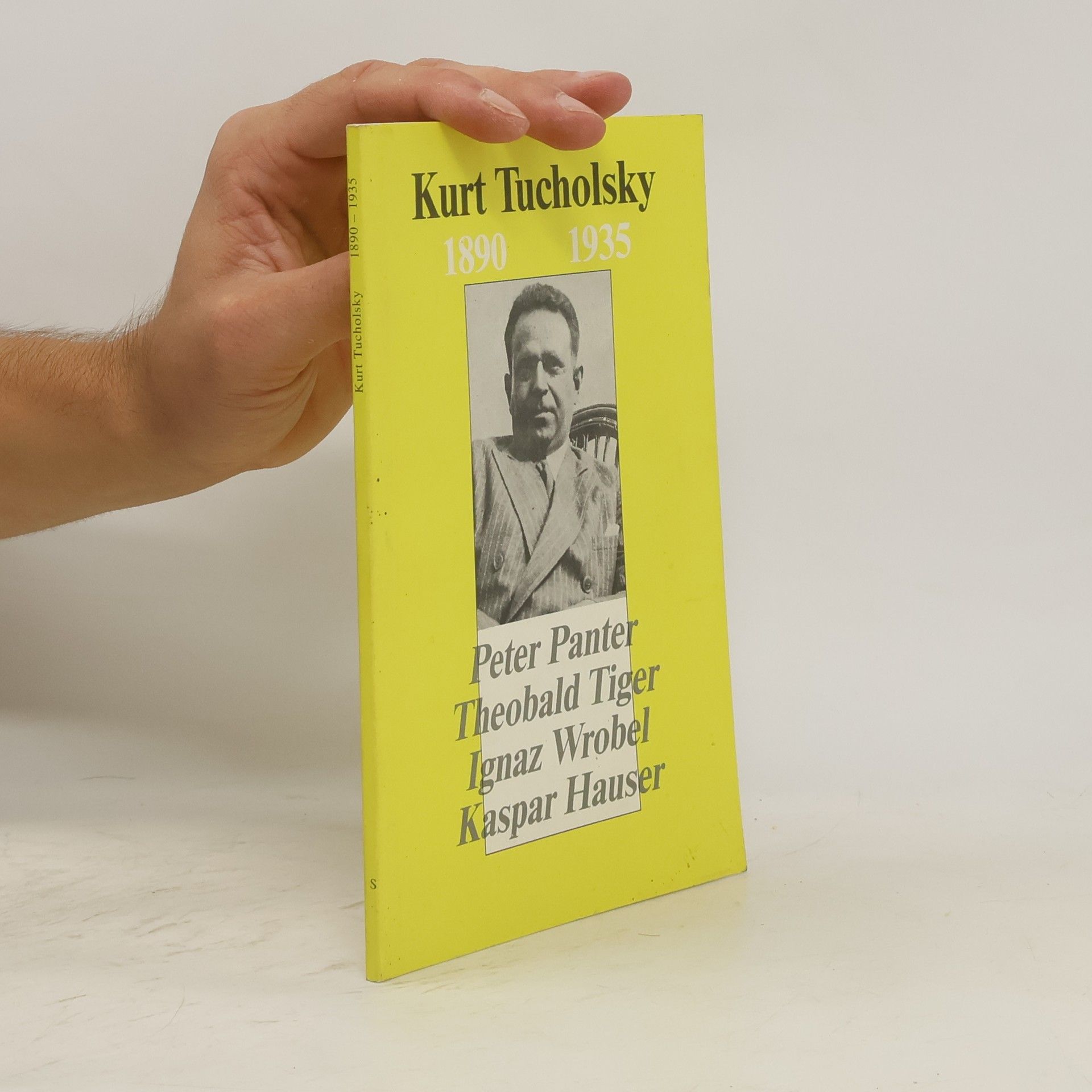 Michael Hierholzer Kurt Tucholsky, 1890-1935