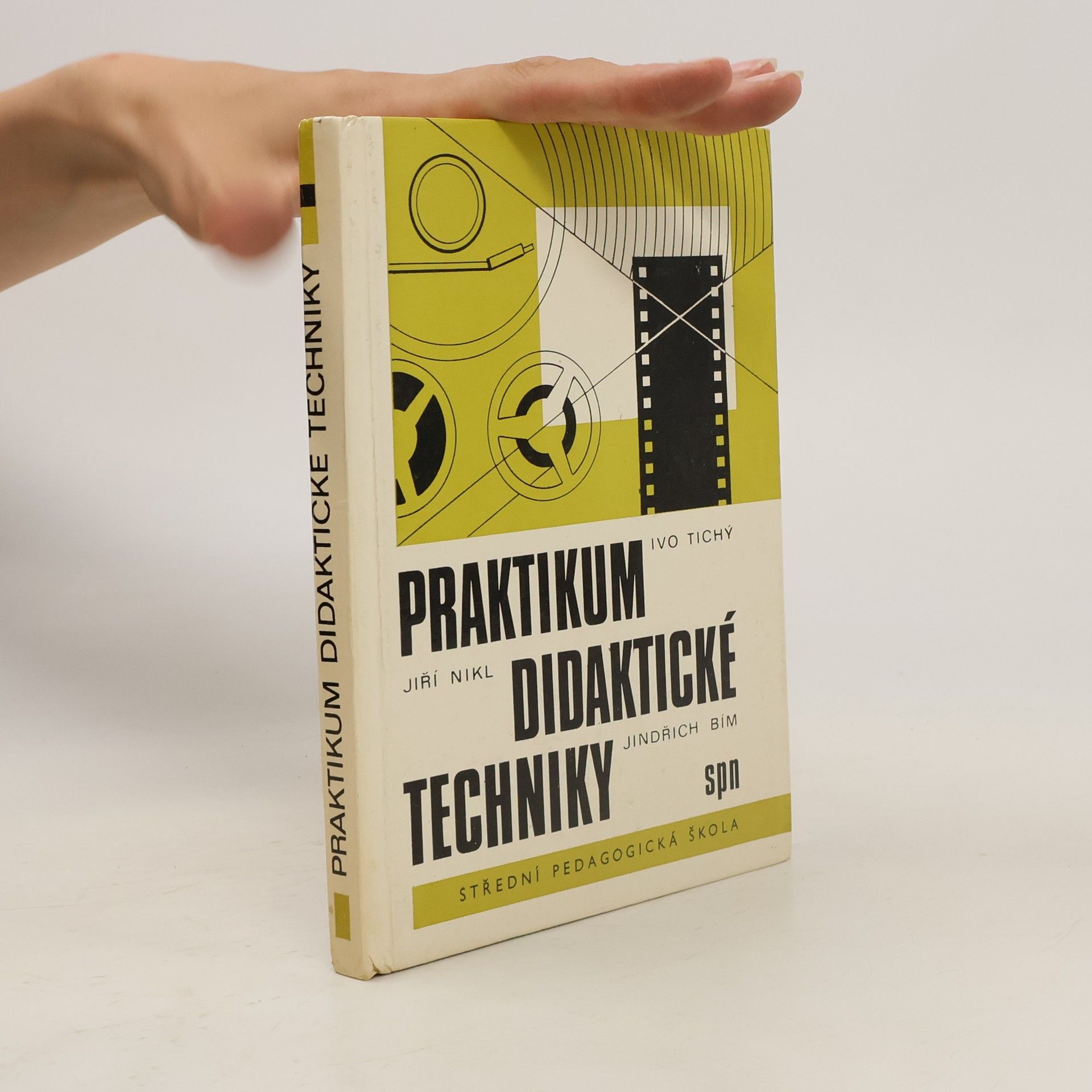Ivo Tichý Praktikum didaktické techniky