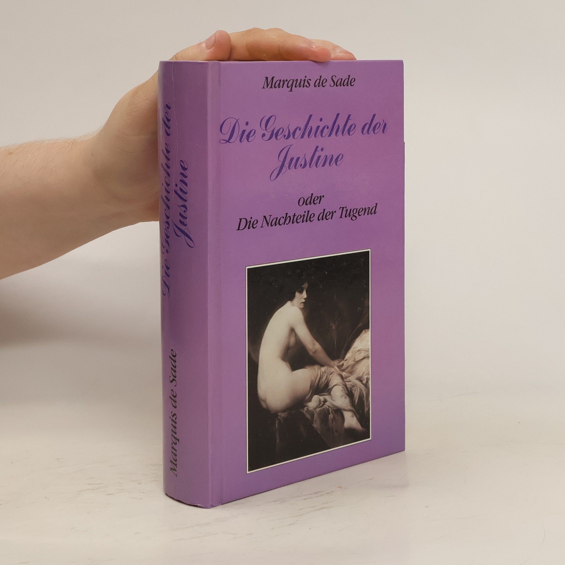 Marquis de Sade Die Geschichte der Justine oder die Nachteile der Tugend