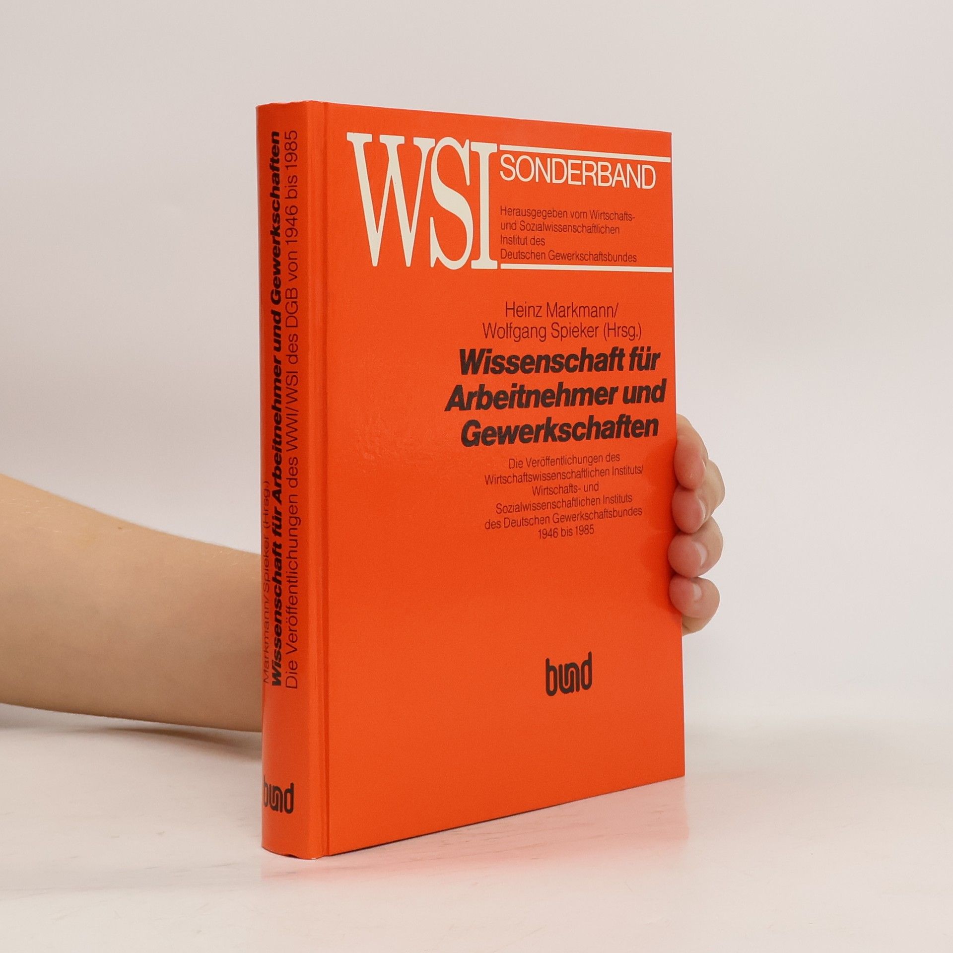 Heinz Markmann Wissenschaft für Arbeitnehmer und Gewerkschaften