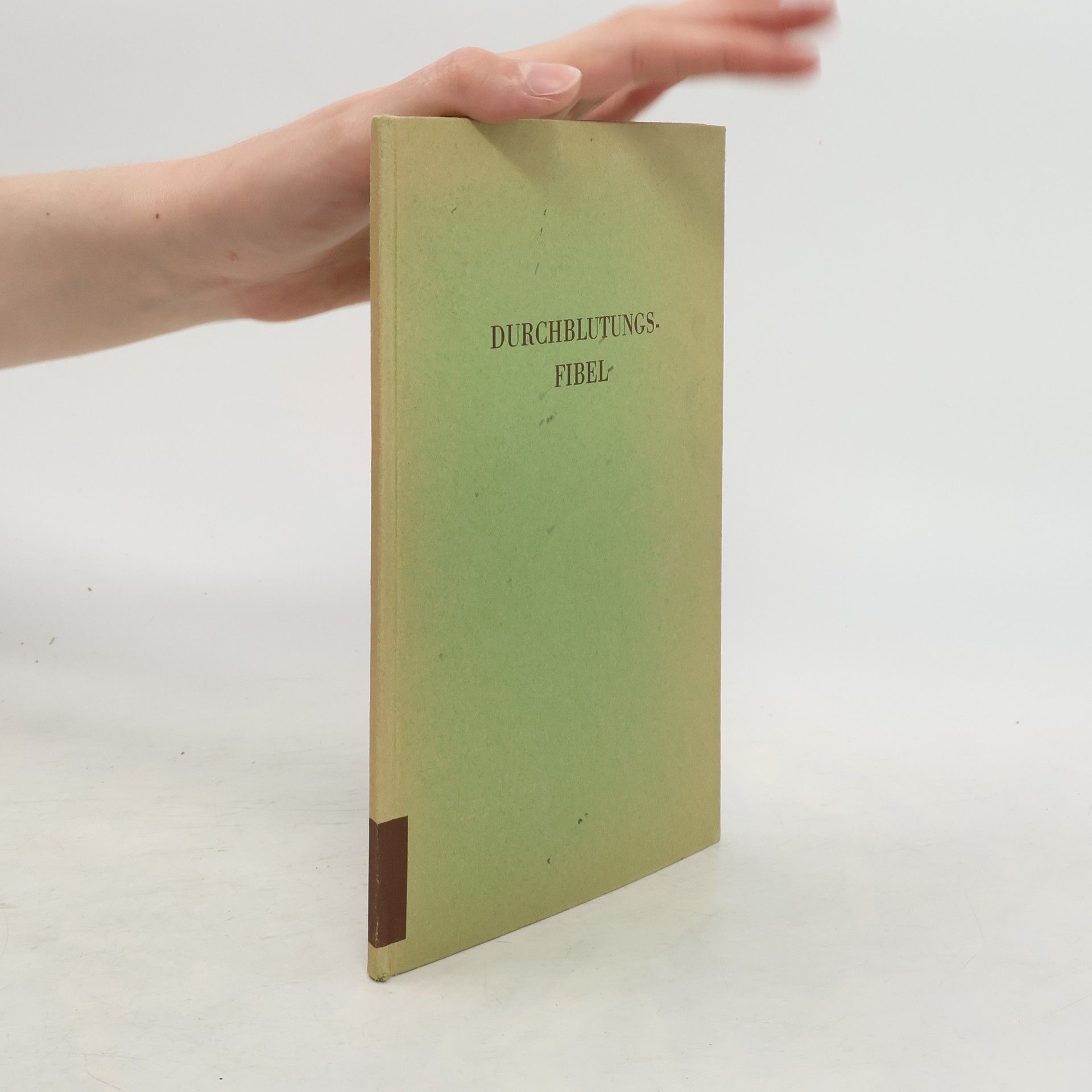 Autorenkollektiv Durchblutungsfibel