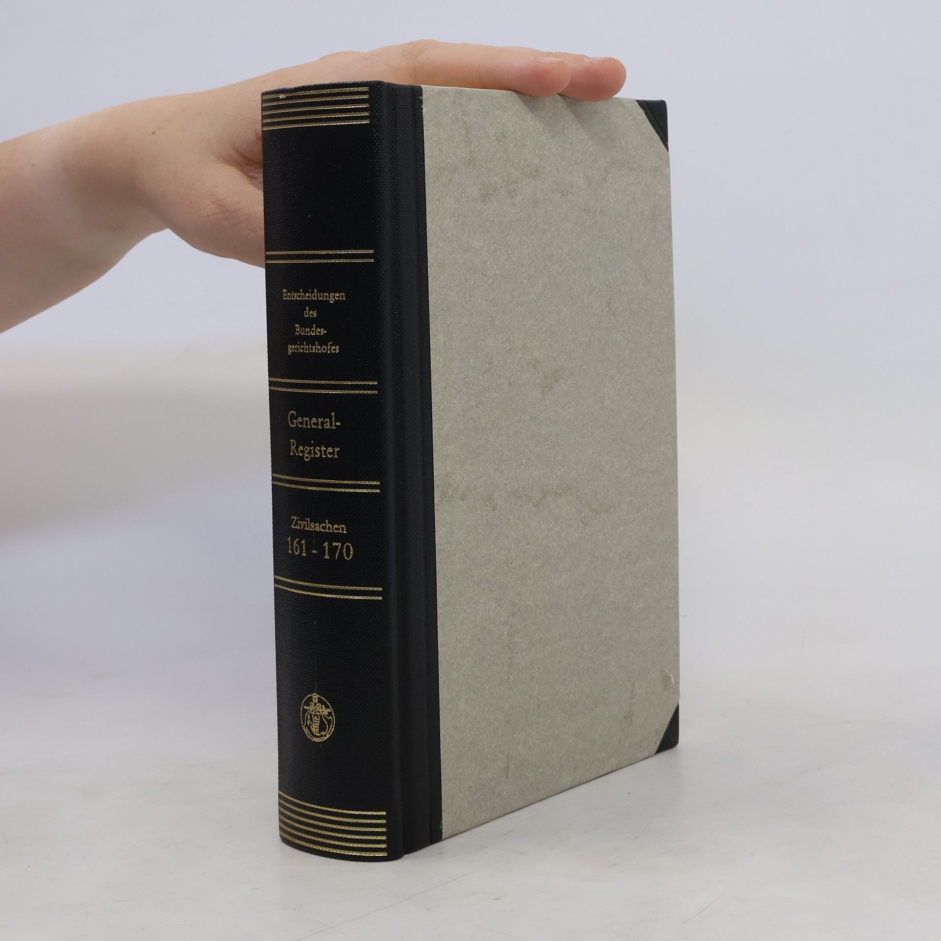 kolektiv Entscheidungen des Bundesgerichtshofes in Zivilsachen. Generalregister zu Band 161 bis 170