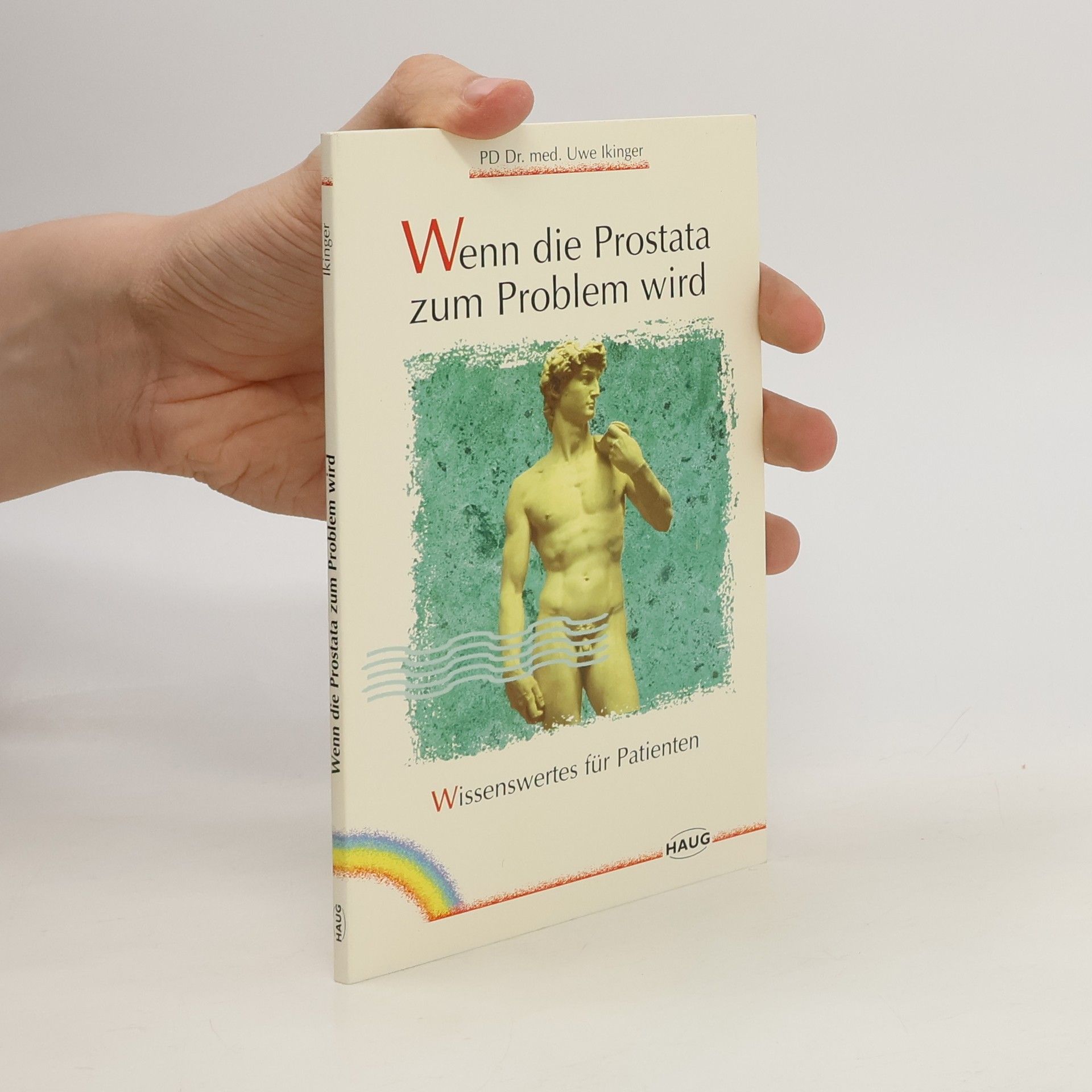 Uwe Ikinger Wenn die Prostata zum Problem wird
