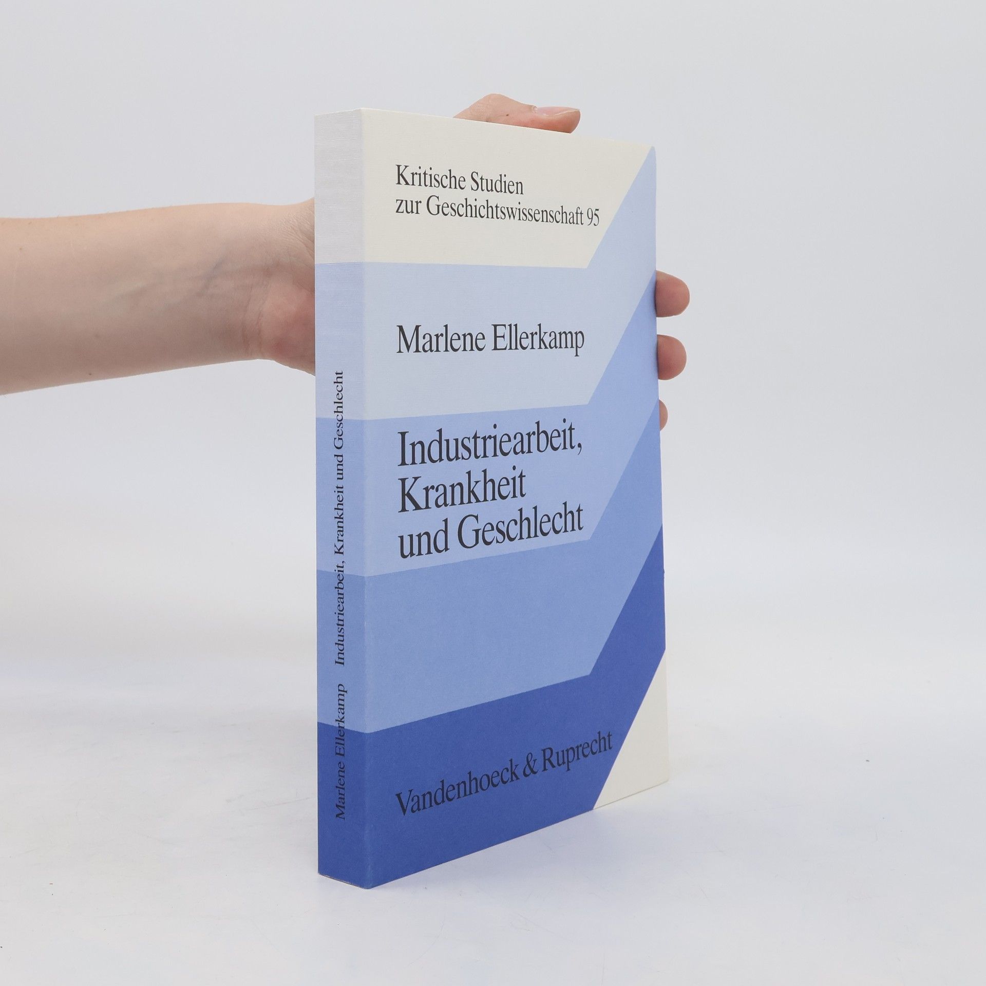 Marlene Ellerkamp Industriearbeit, Krankheit und Geschlecht