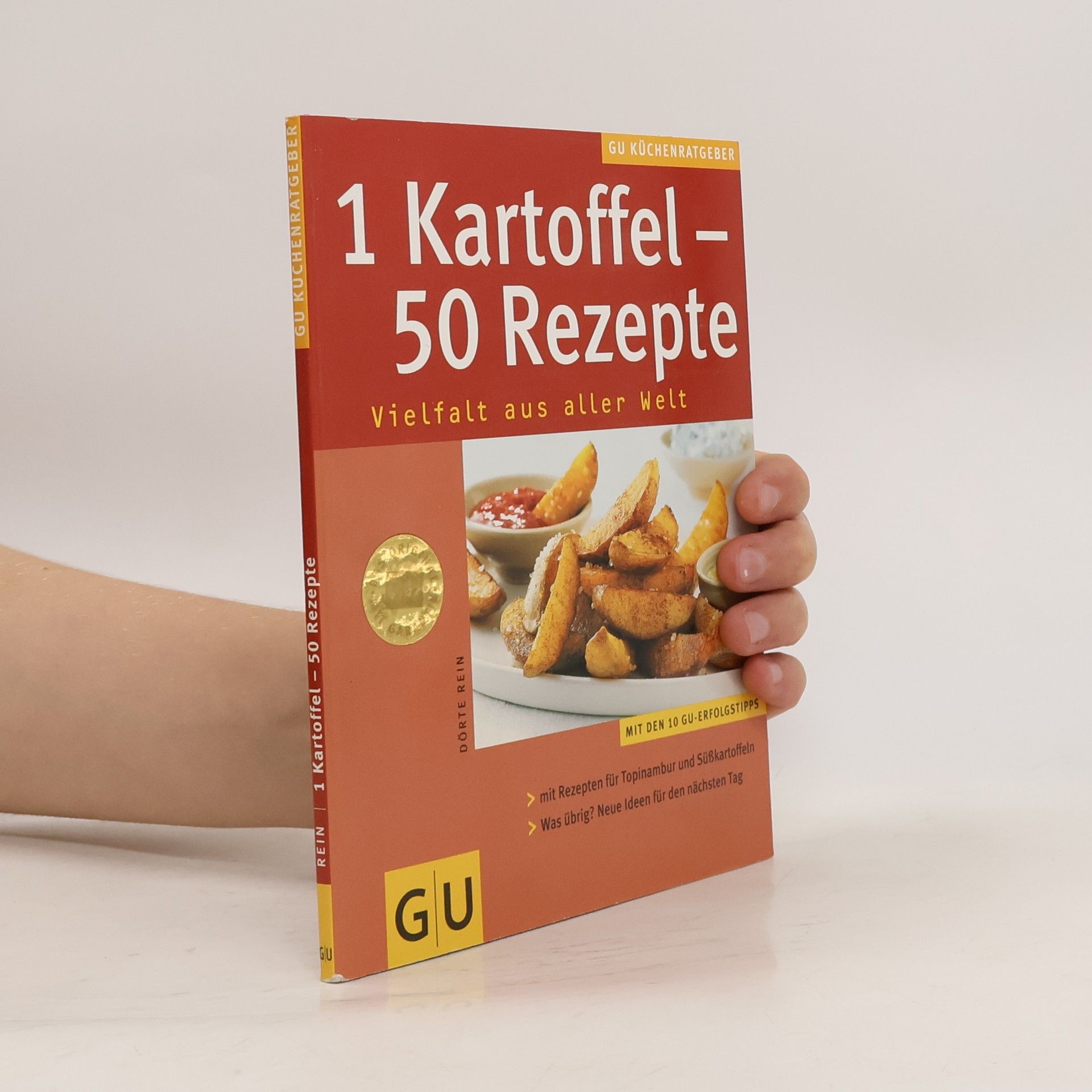 Dörte Rein 1 Kartoffel. 50 Rezepte Vielfalt aus aller Welt