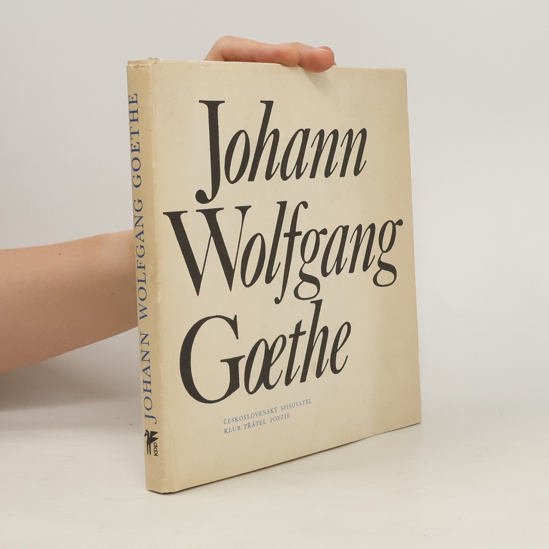 Johann Wolfgang von Goethe Johann Wolfgang Goethe. Výbor z poezie