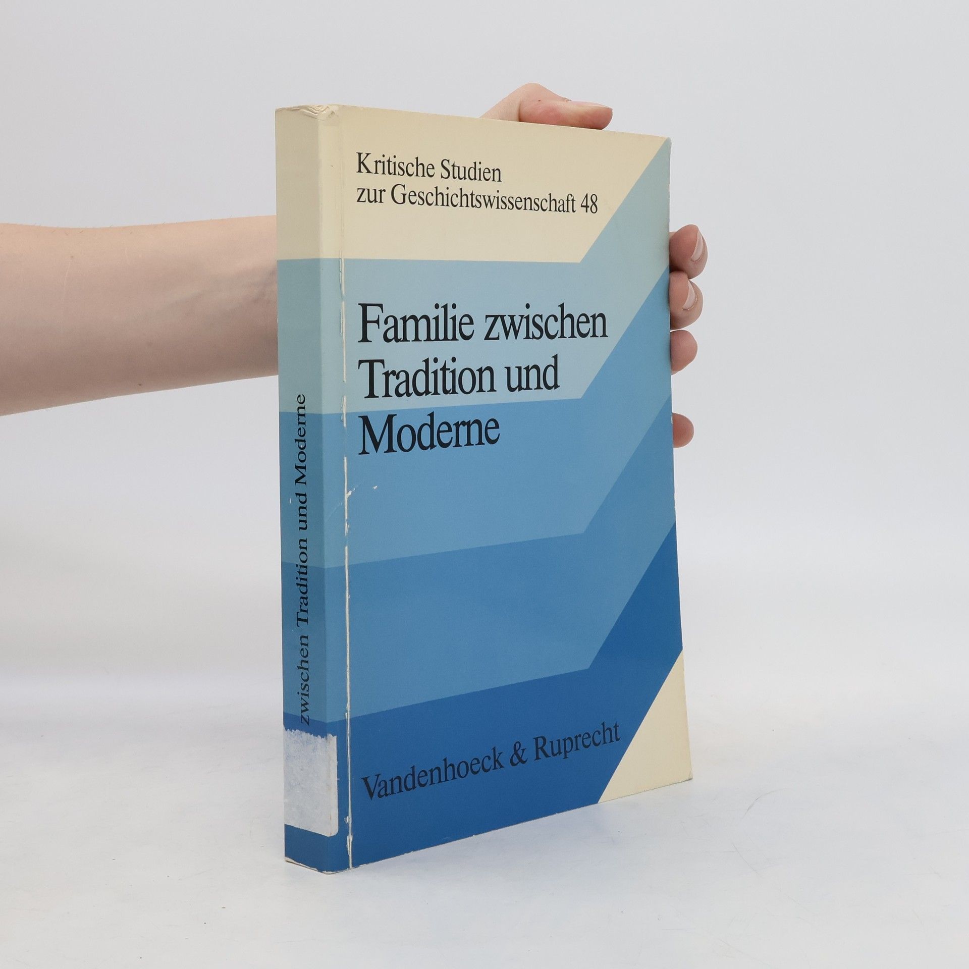 Neithard Bulst Familie zwischen Tradition und Moderne