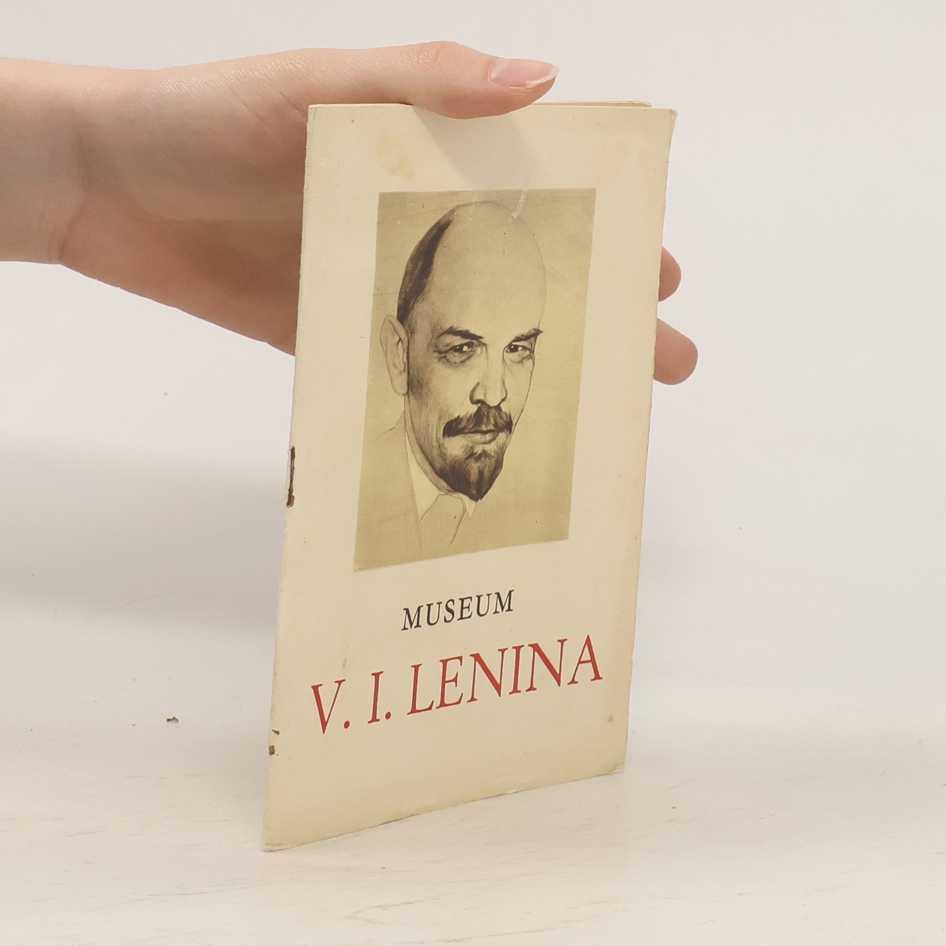 Collectif d'auteurs Museum V.I. Lenina v Praze : průvodce