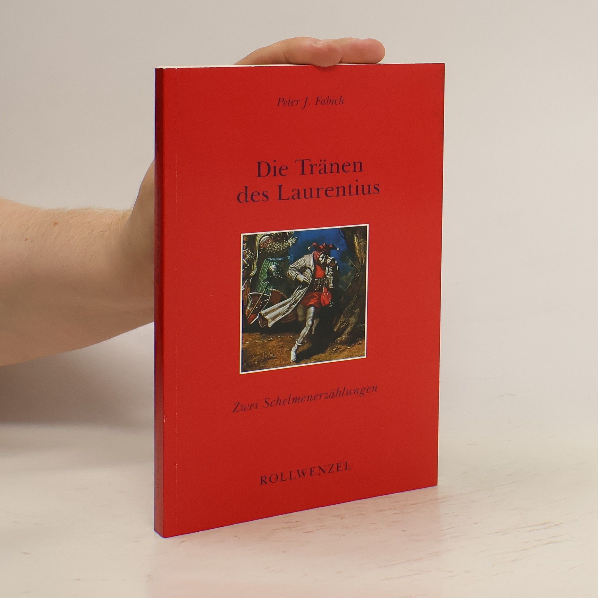 Peter J. Fabich Die Tränen des Laurentius