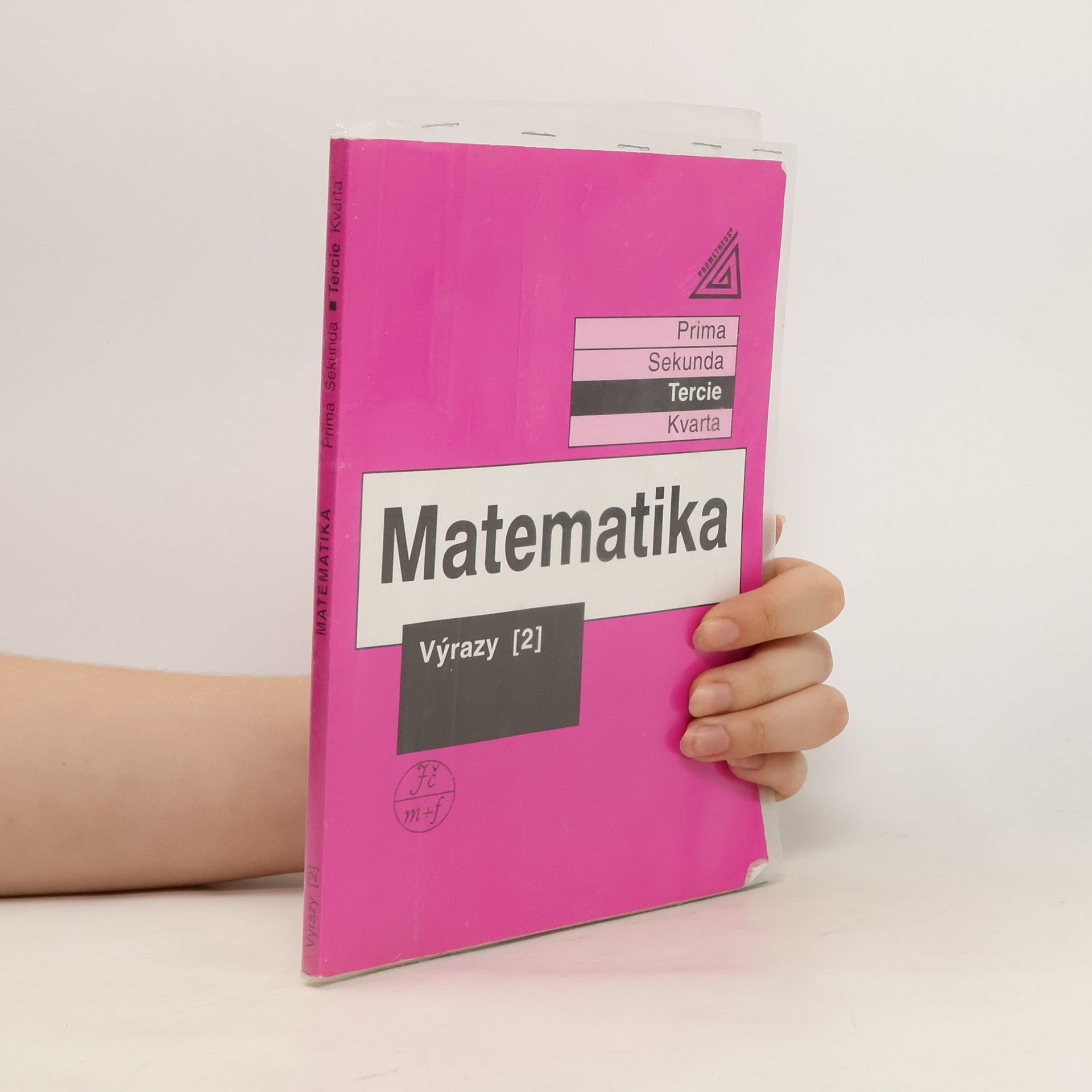 Jiří Herman Matematika. Tercie. Výrazy 2