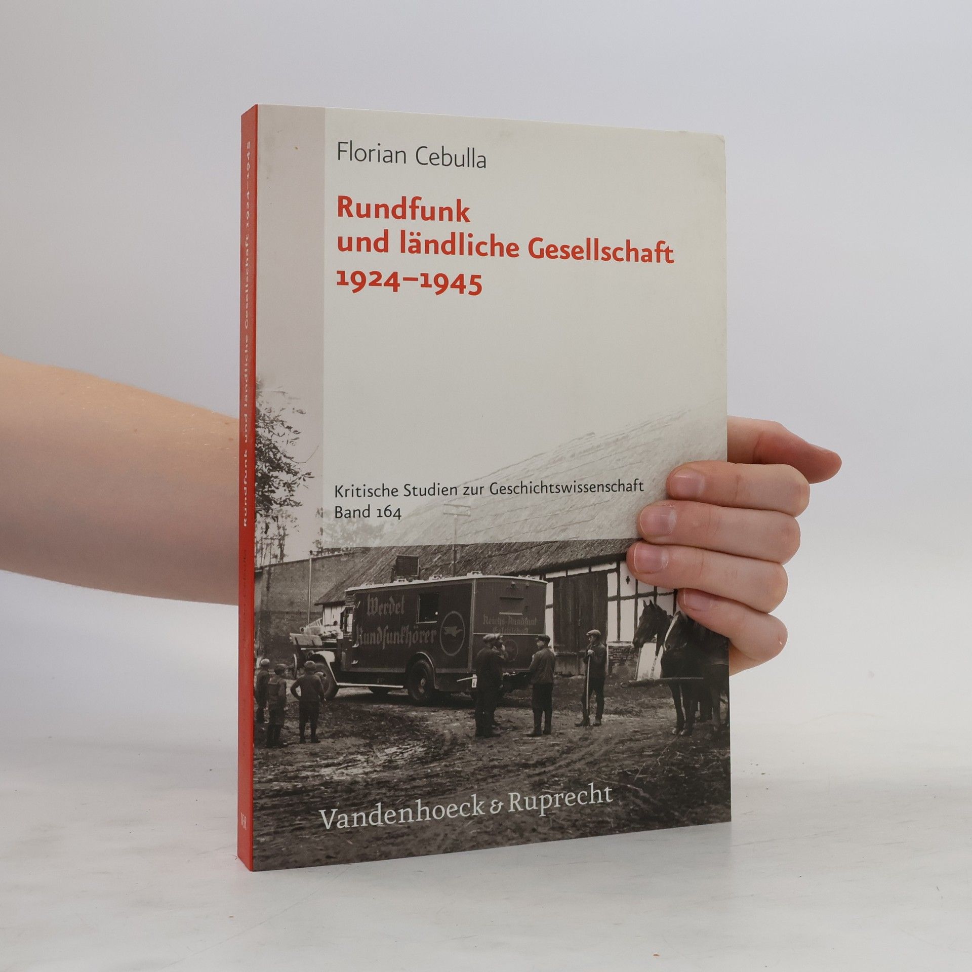 Florian Cebulla Rundfunk und ländliche Gesellschaft 1924 - 1945