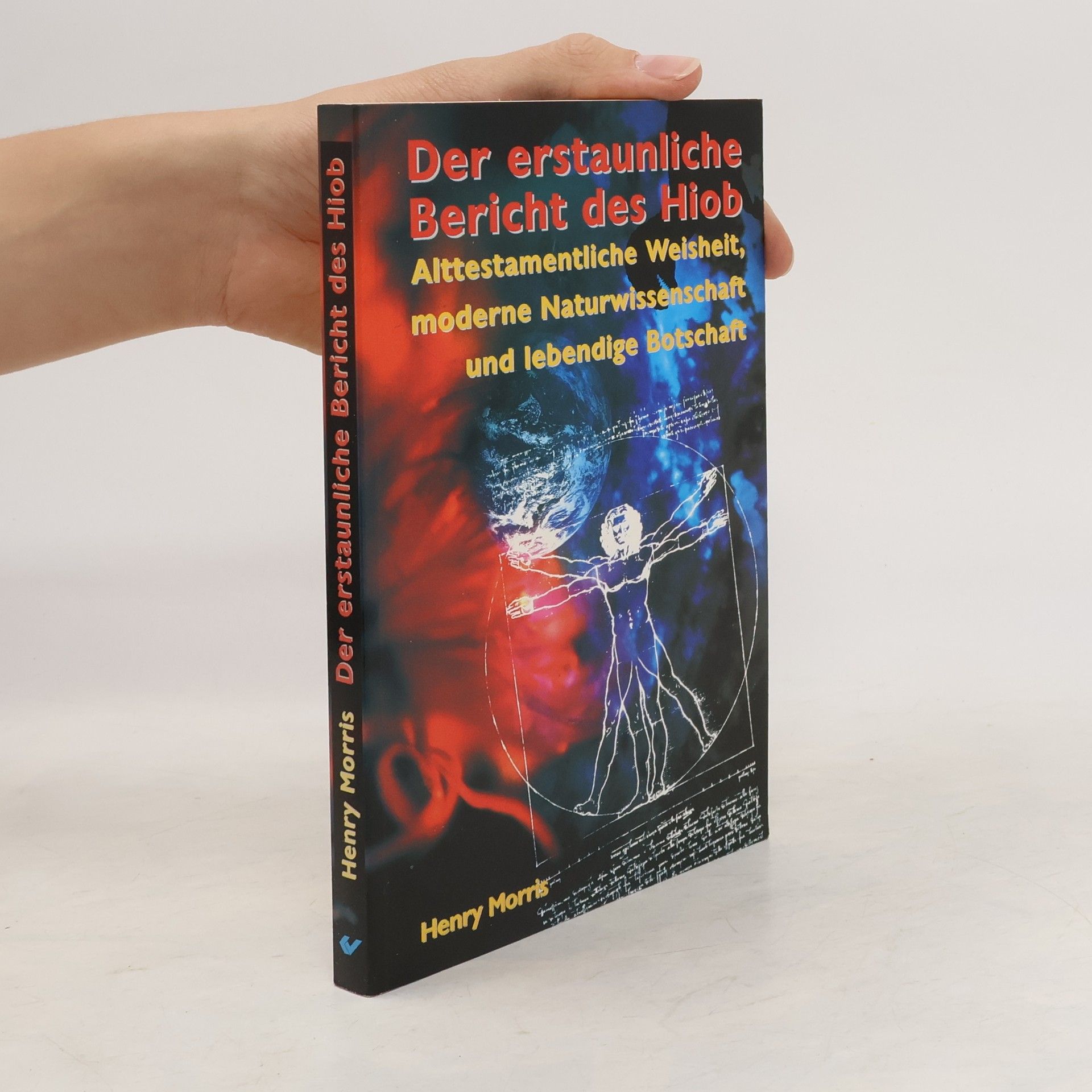 Henry Madison Morris Der erstaunliche Bericht des Hiob