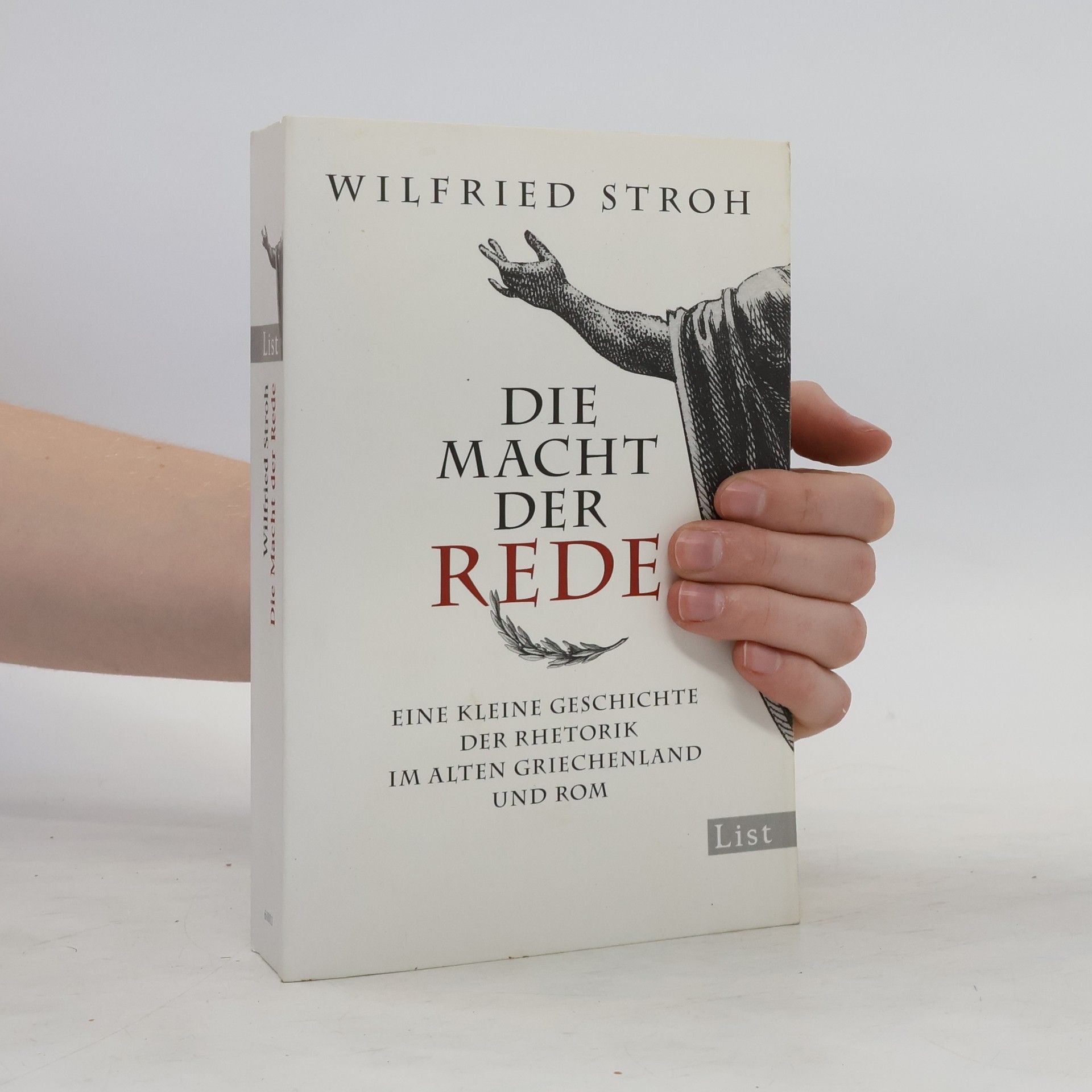 Wilfried Stroh Die Macht der Rede