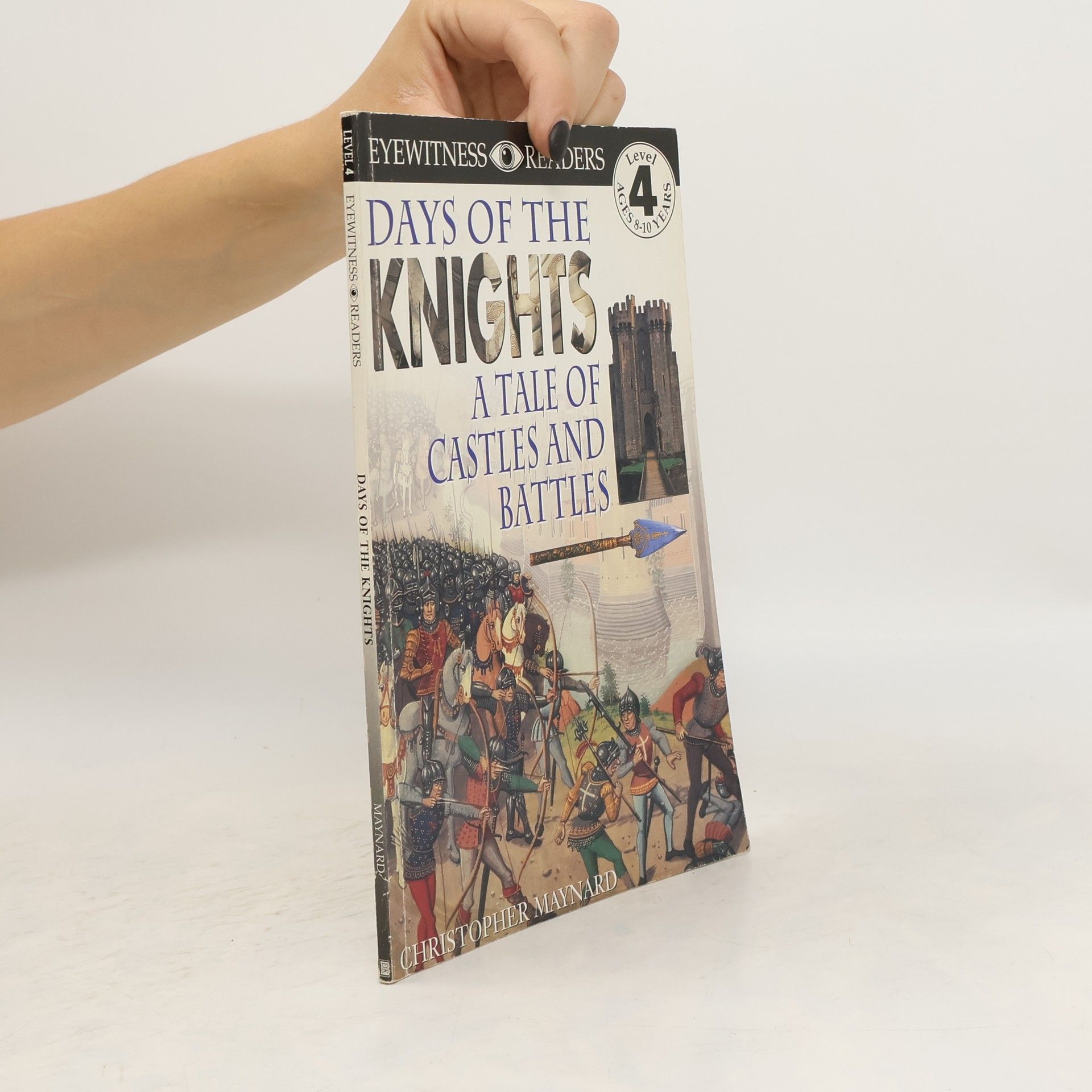 Christopher Maynard Days of the Knights