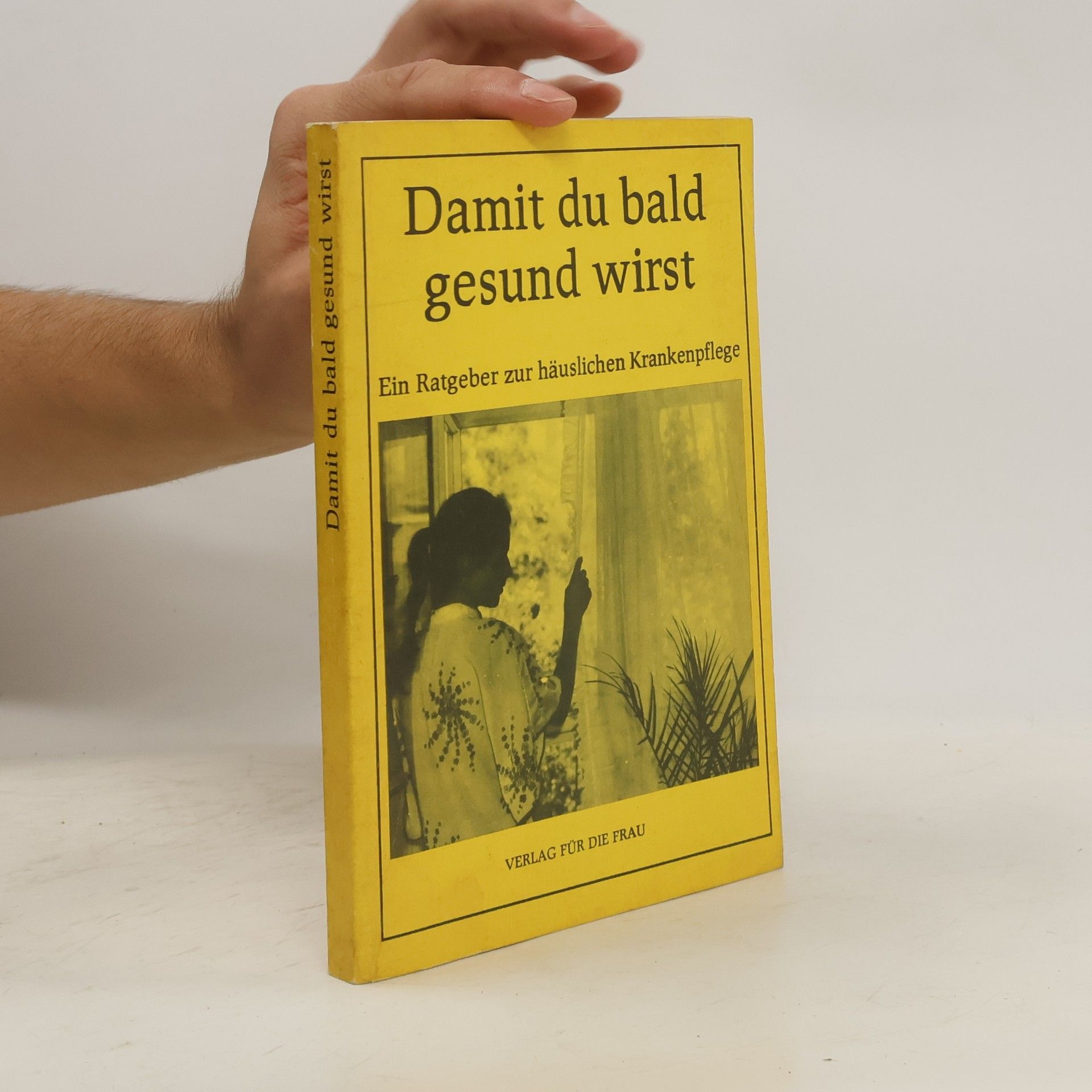 Dolf Künzel Damit du bald gesund wirst