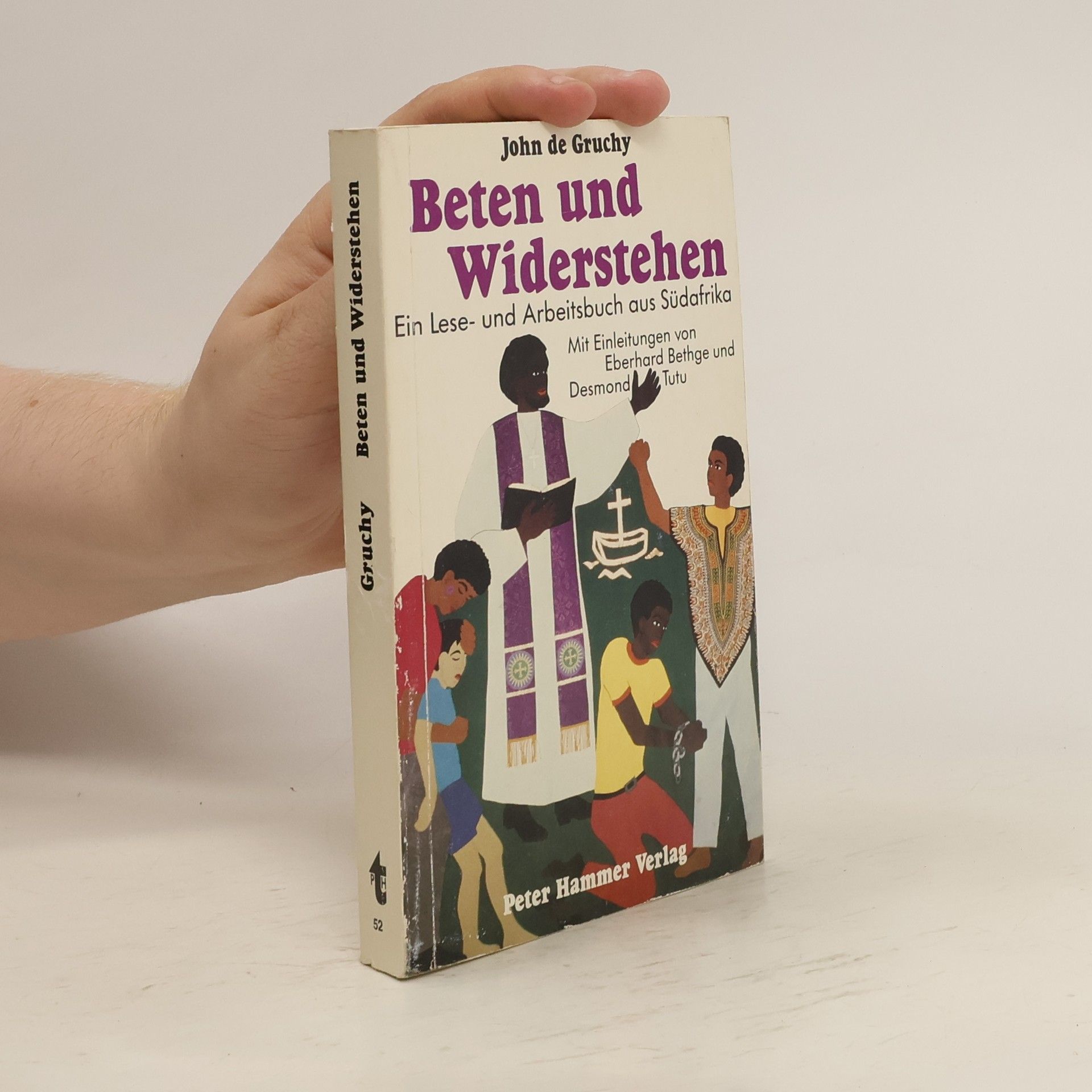 John W. De Gruchy Beten und Widerstehen